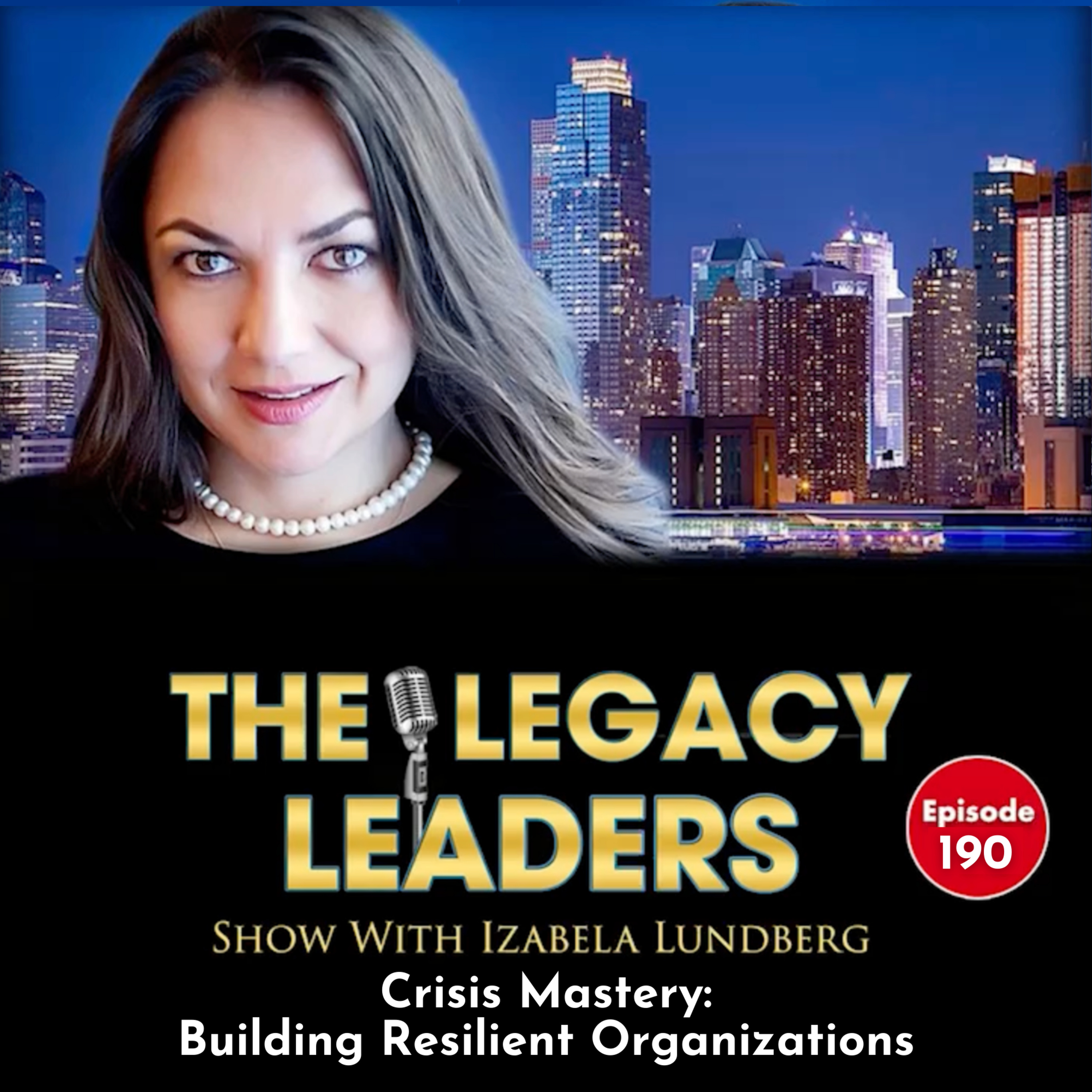 The Legacy Leaders Show With Izabela Lundberg