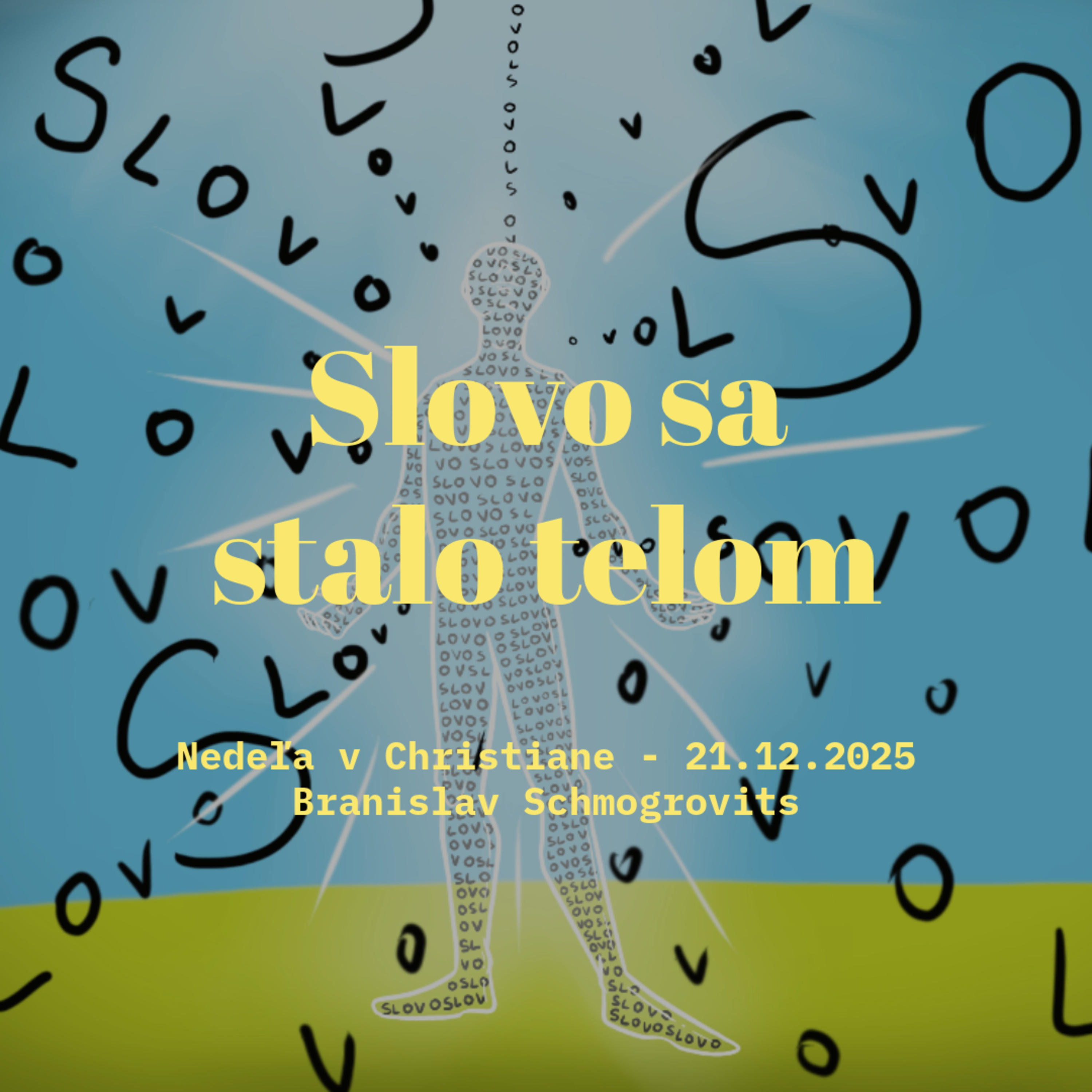 Slovo sa stalo telom - Branislav Schmogrovits episode artwork