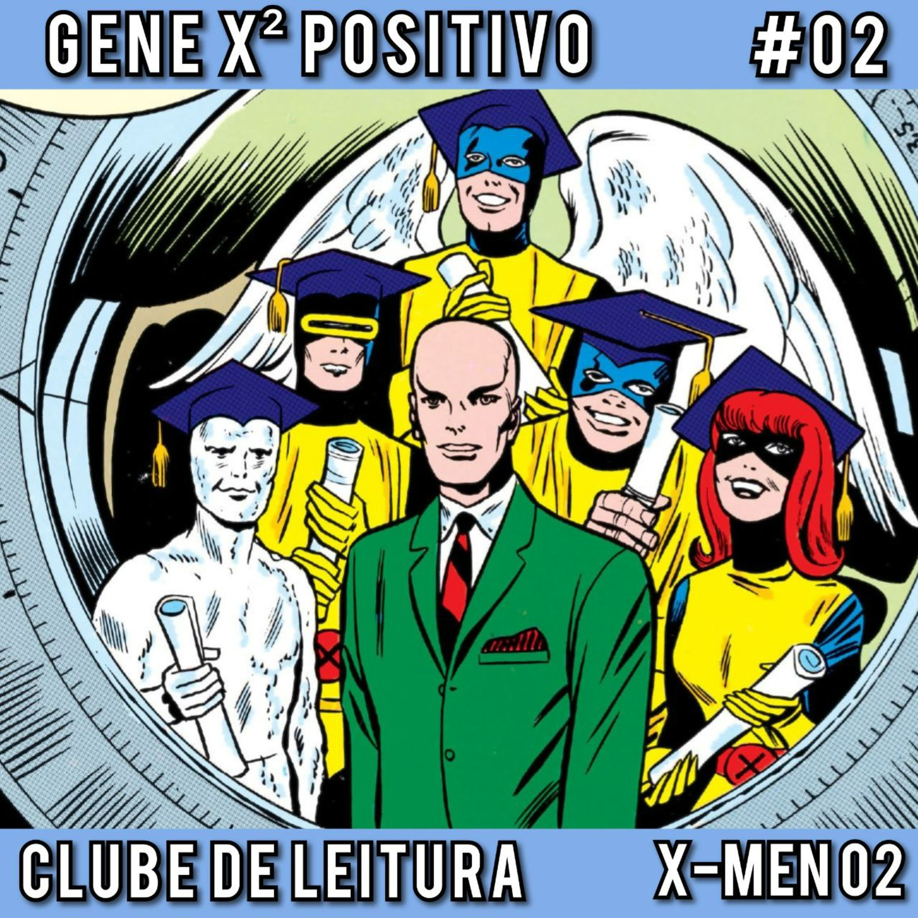 EP02 T02 Clube de Leitura X-Men 02