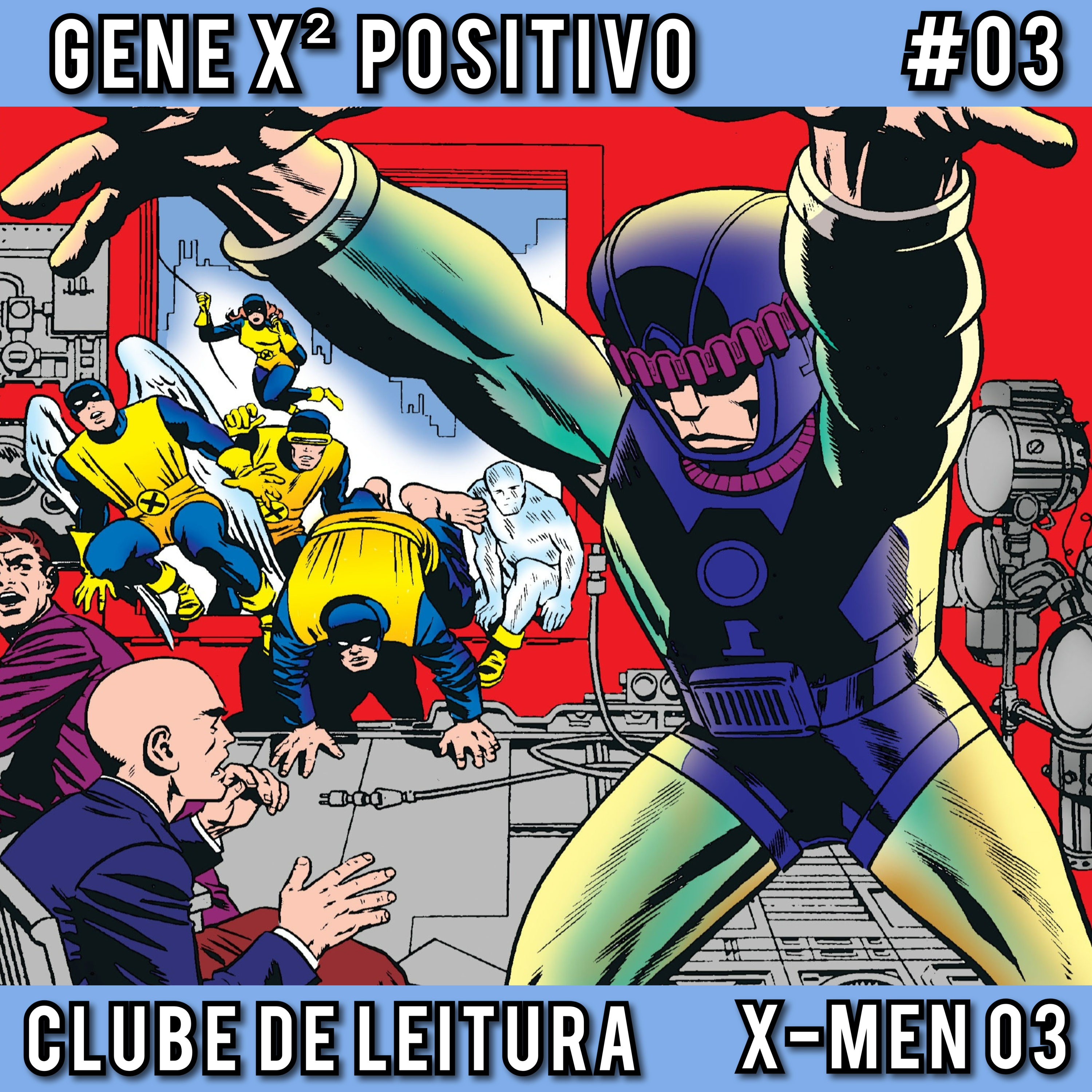 EP03 T02 Clube de Leitura X-Men 03
