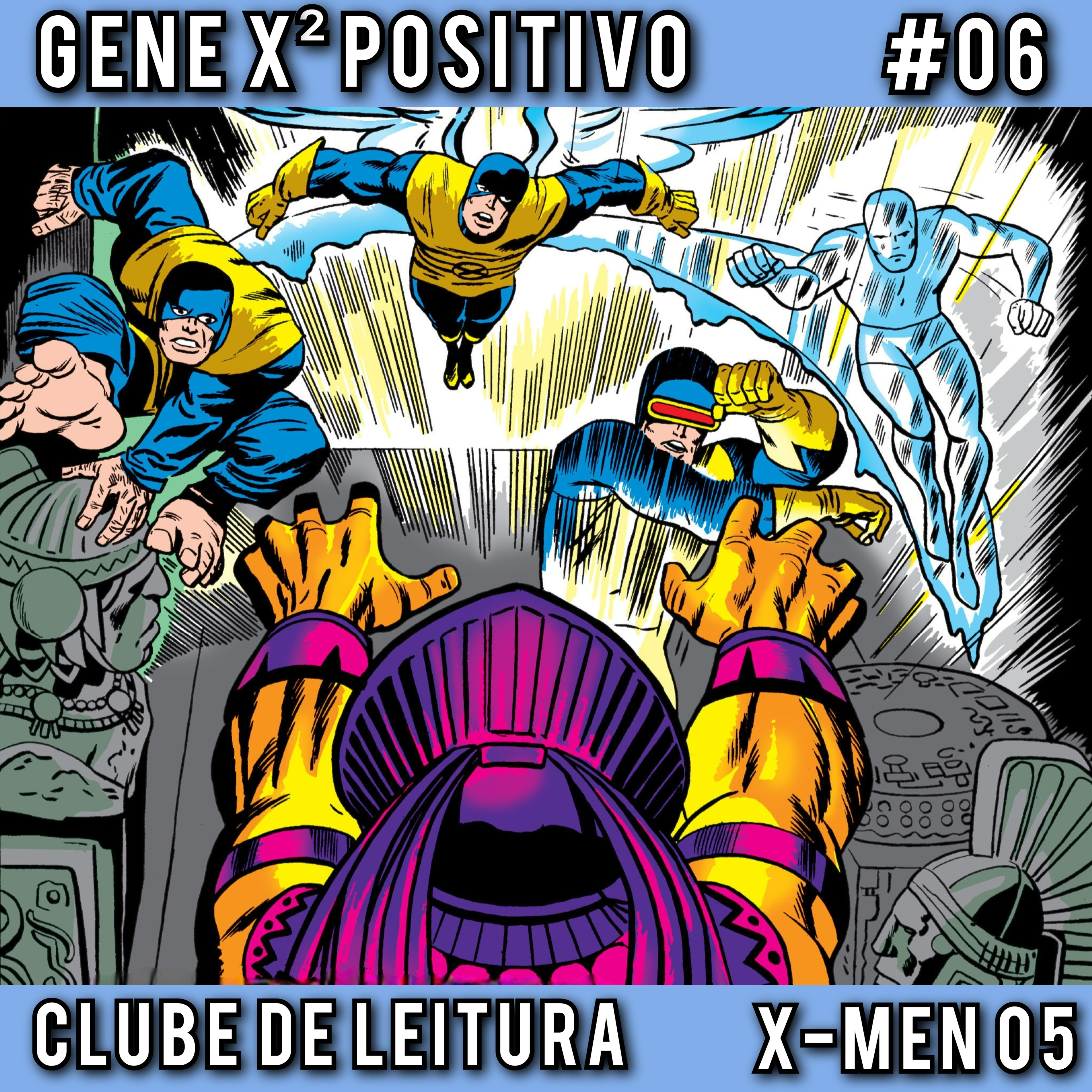 EP06 T02 Clube de Leitura X-Men 05