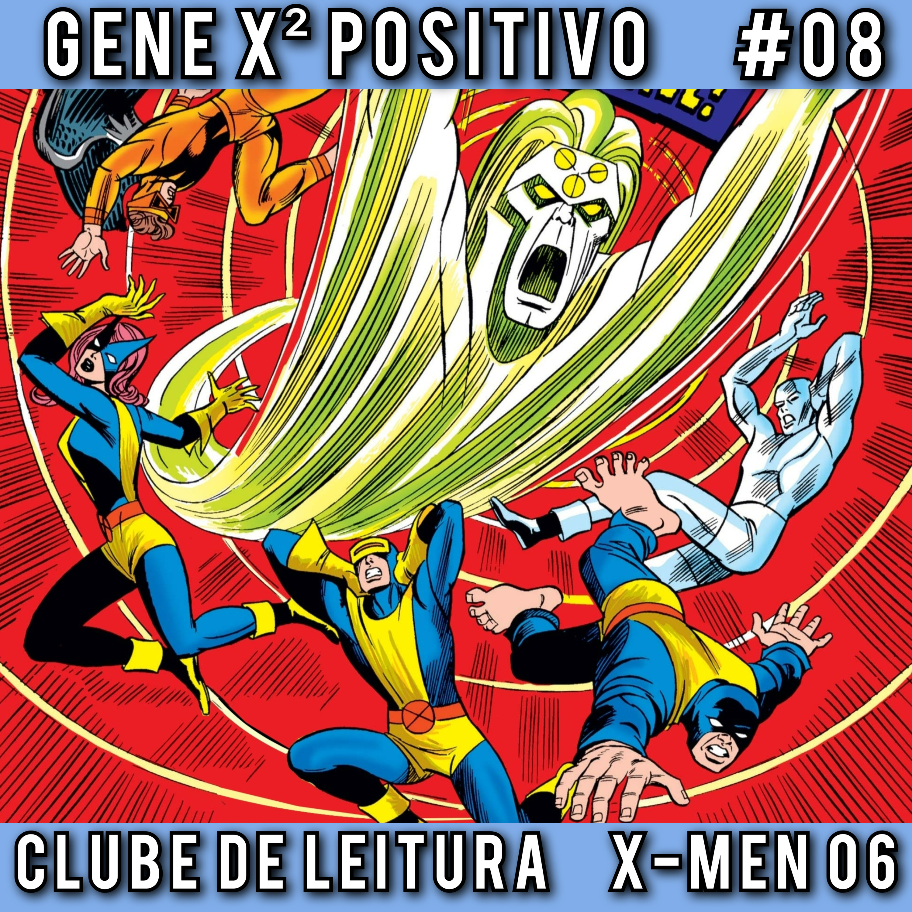 EP08 T02 Clube de Leitura X-Men 06