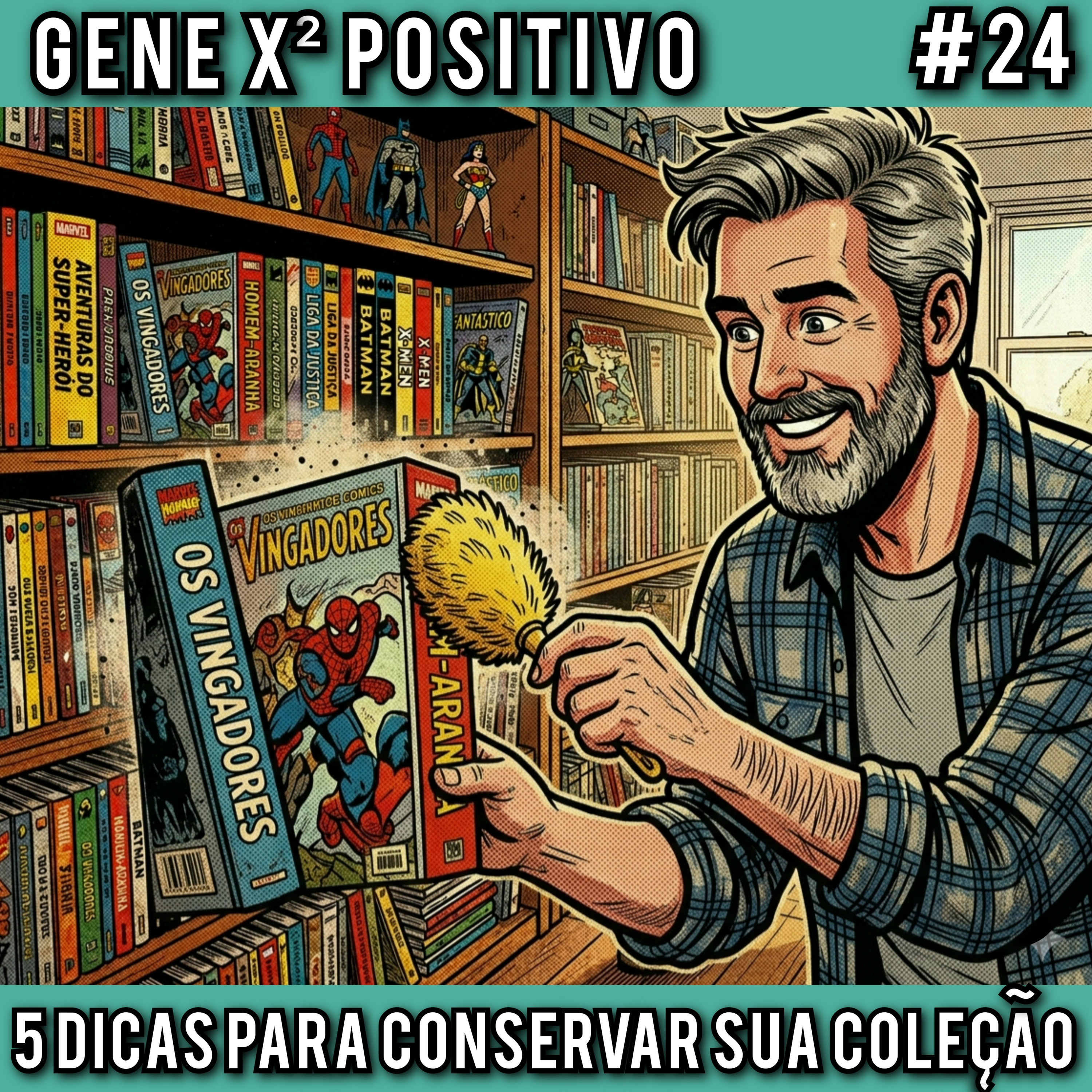 EP24 T02 5 Dicas para conservar sua coleção