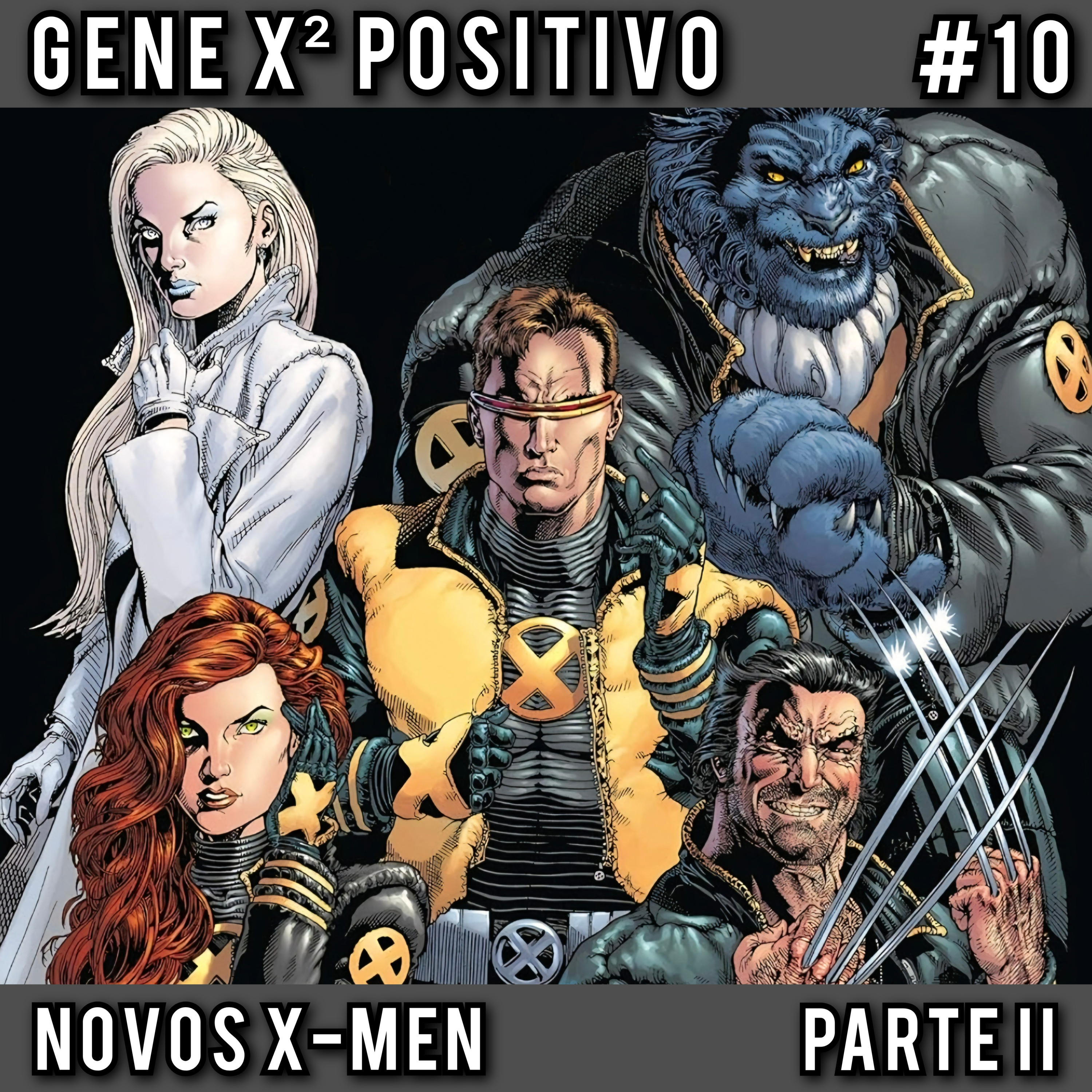 EP10 T02 Novos X-Men - Parte II (Retransmissão)
