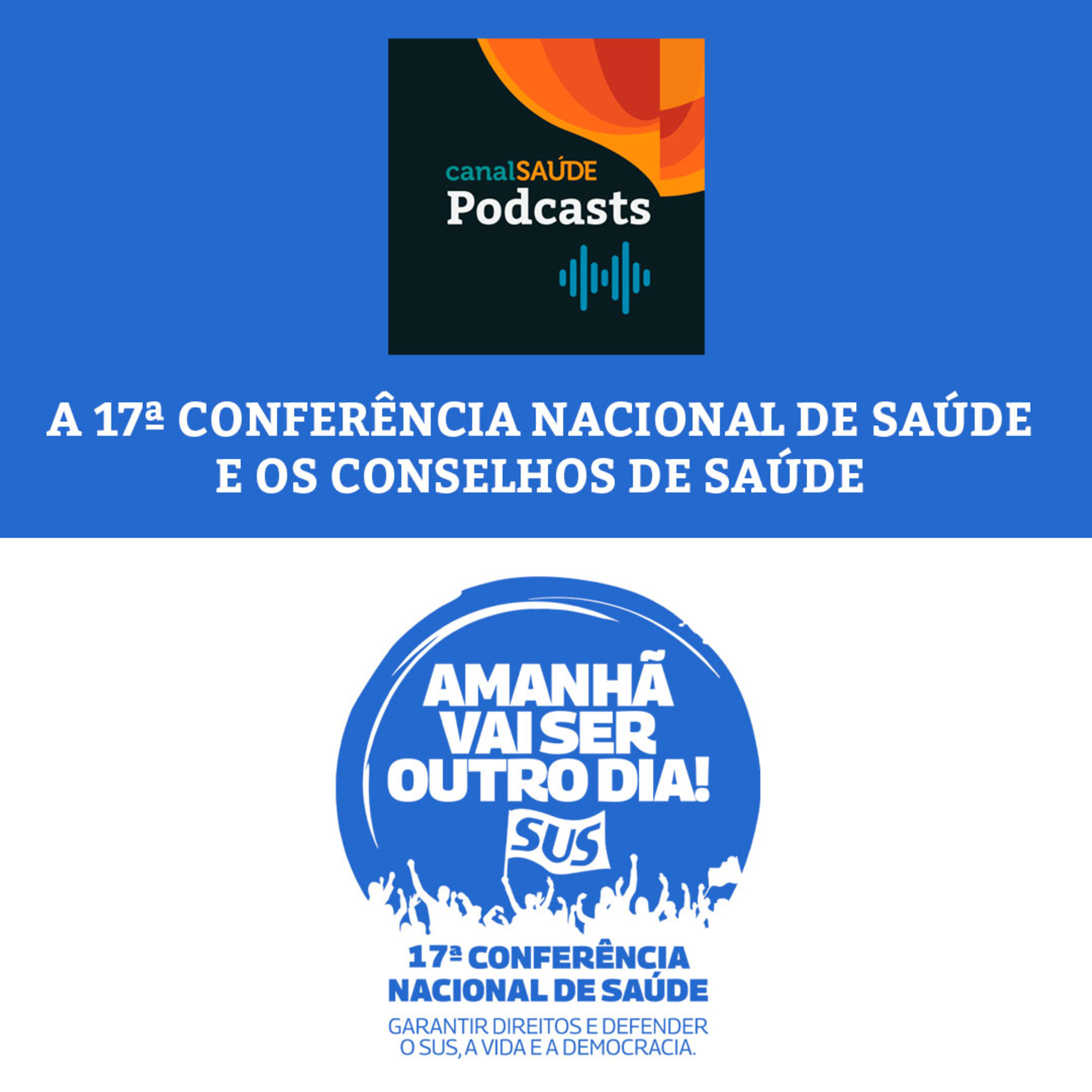 A 17ª Conferência Nacional de Saúde e os Conselhos de Saúde episode artwork