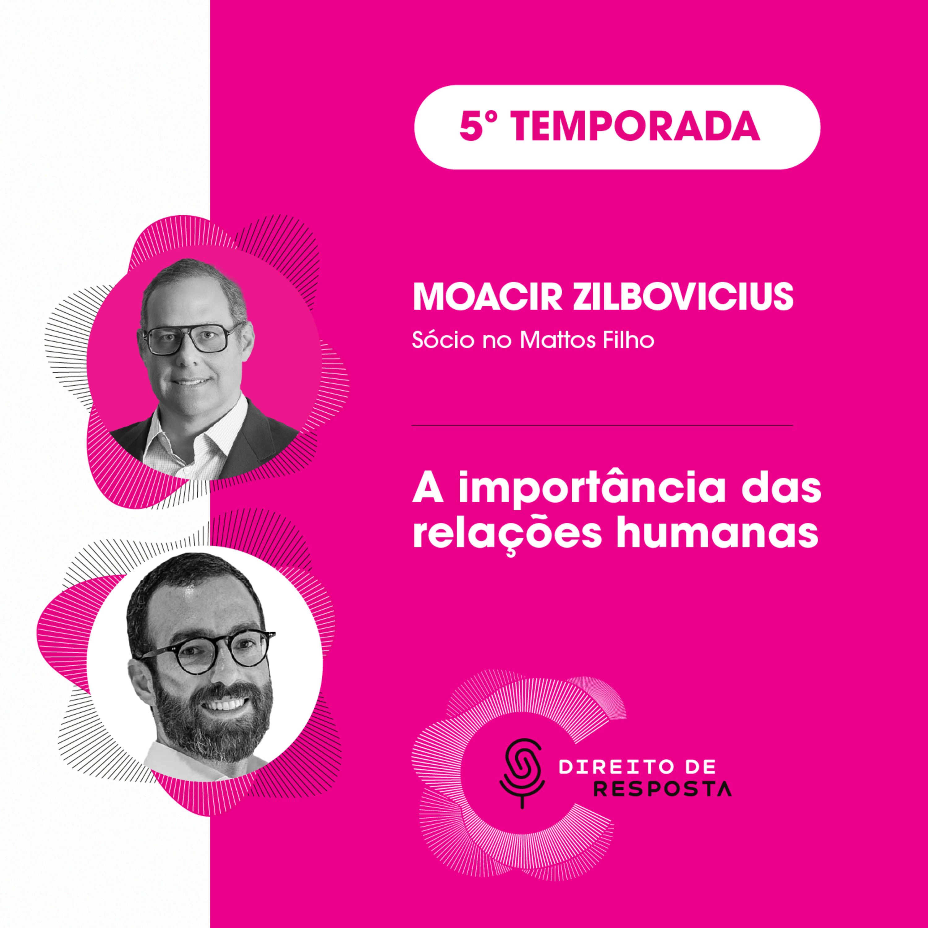 EP #118: Moacir Zilbovicius, a importância das relações humanas.