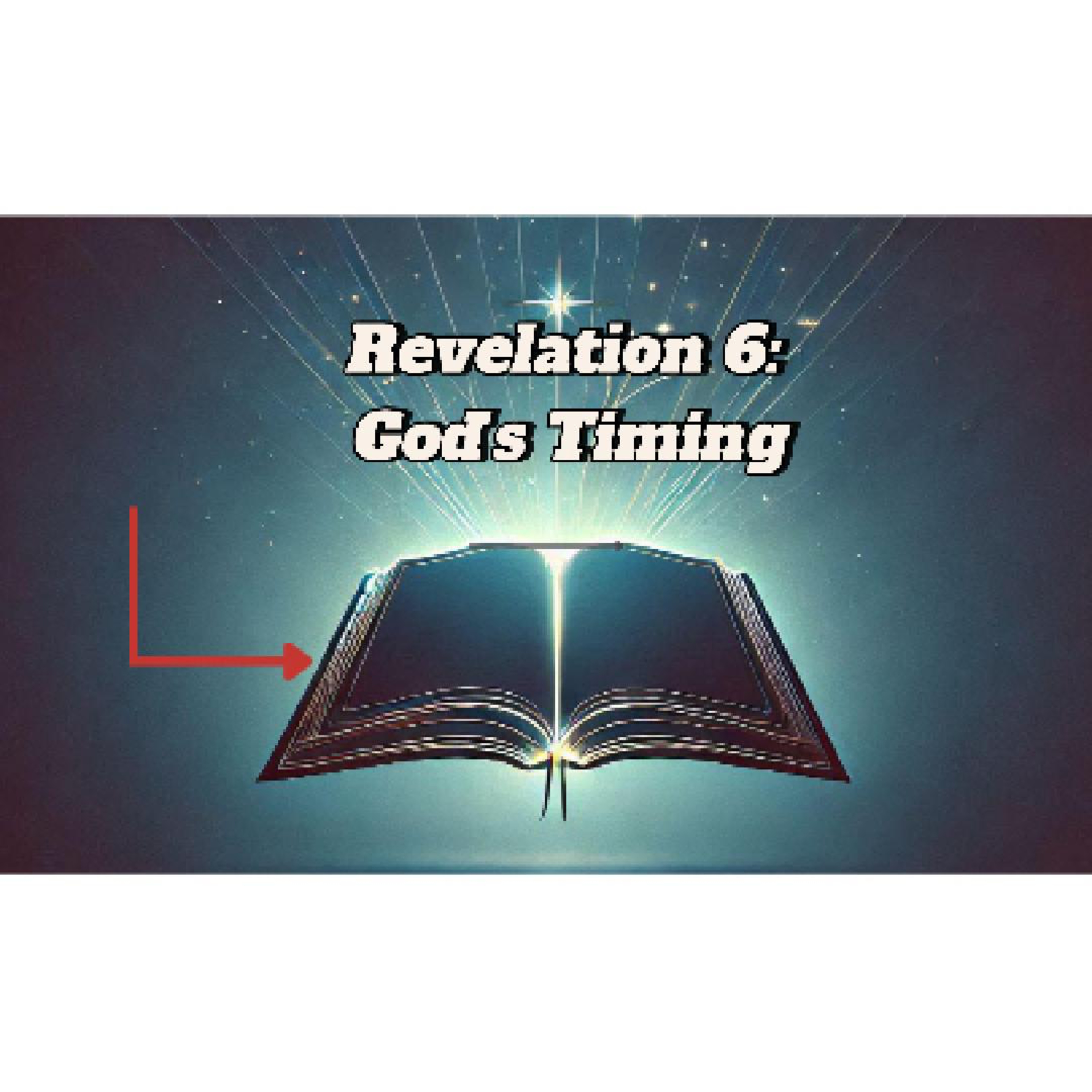 Revelation 6: The Four Horsemen & the Breaking of the Seals
