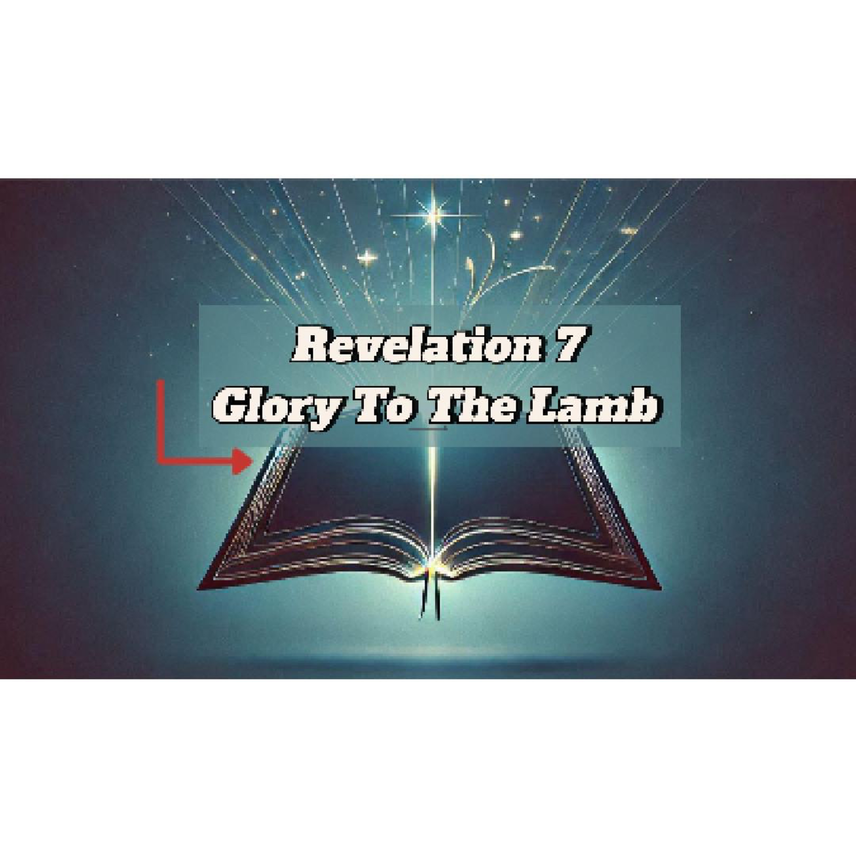 Revelation 7: The Sealed and the Saved