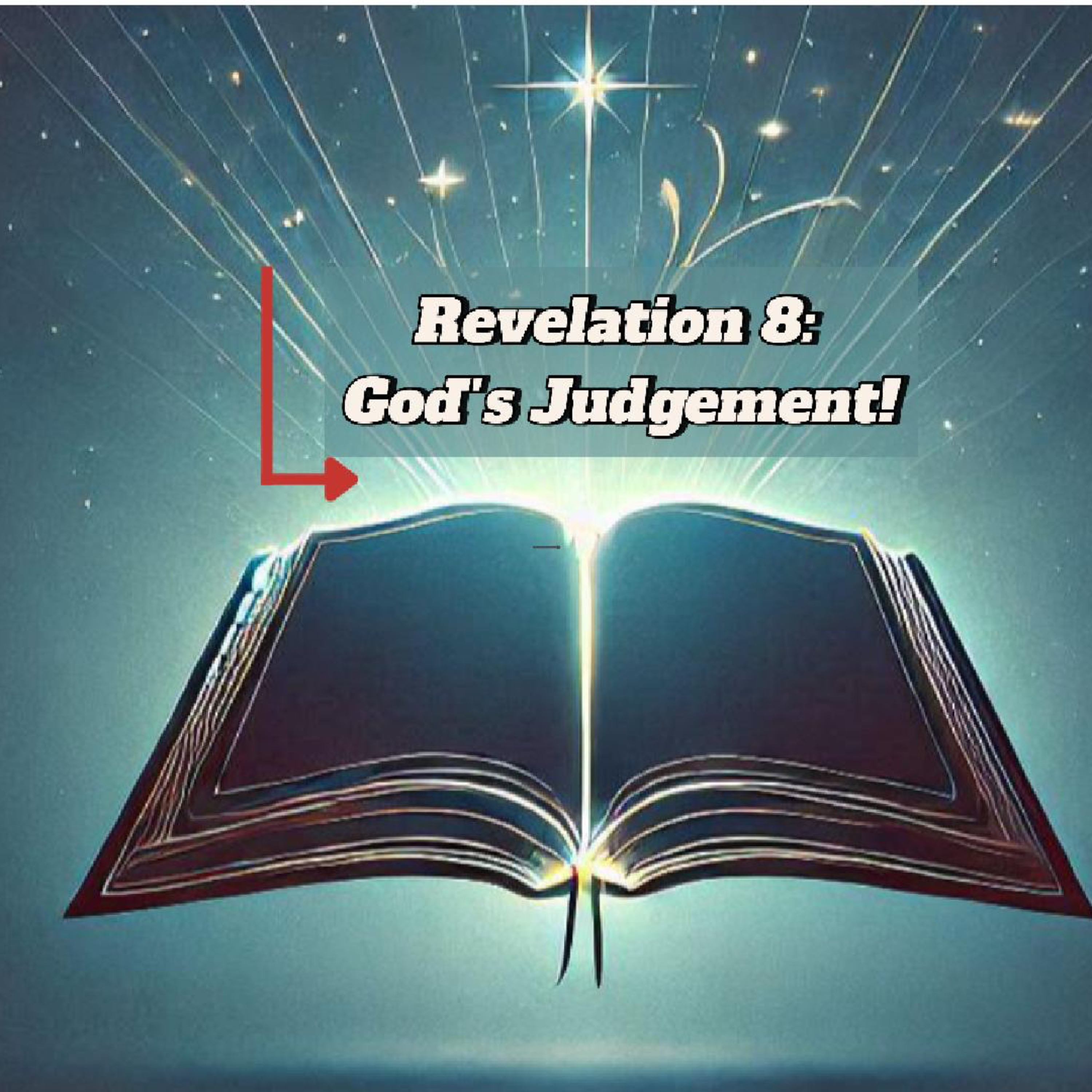 Revelation 8: The Justice and Judgment of God!