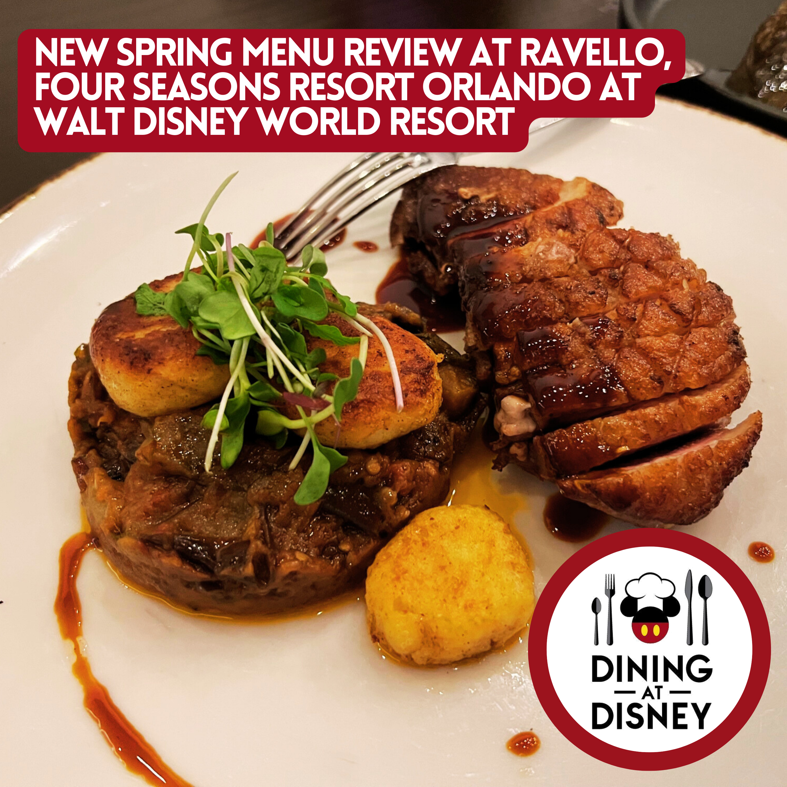 New Spring Menu Review at Ravello, Four Seasons Resort Orlando at Walt Disney World Resort