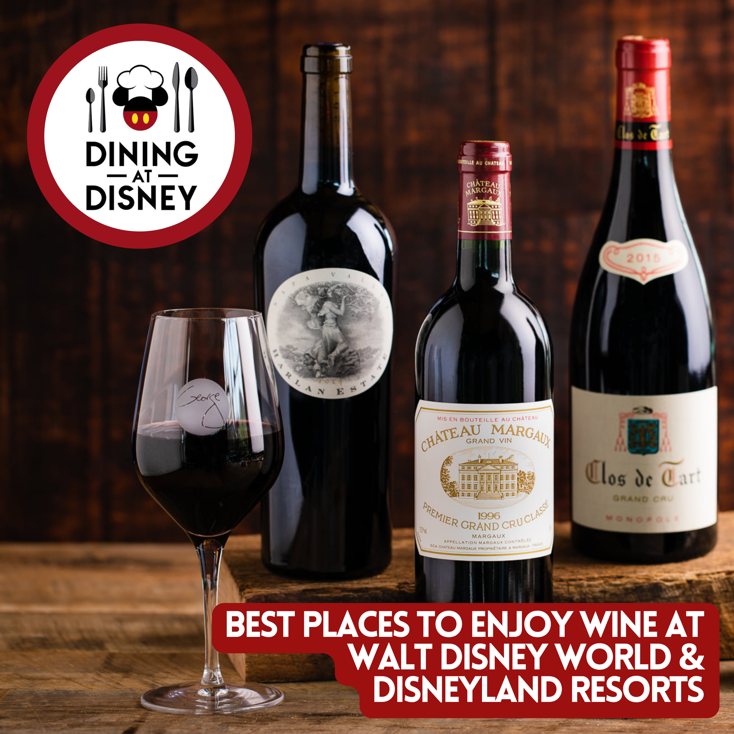 Best Places to Enjoy Wine at Walt Disney World and Disneyland Parks and Resorts