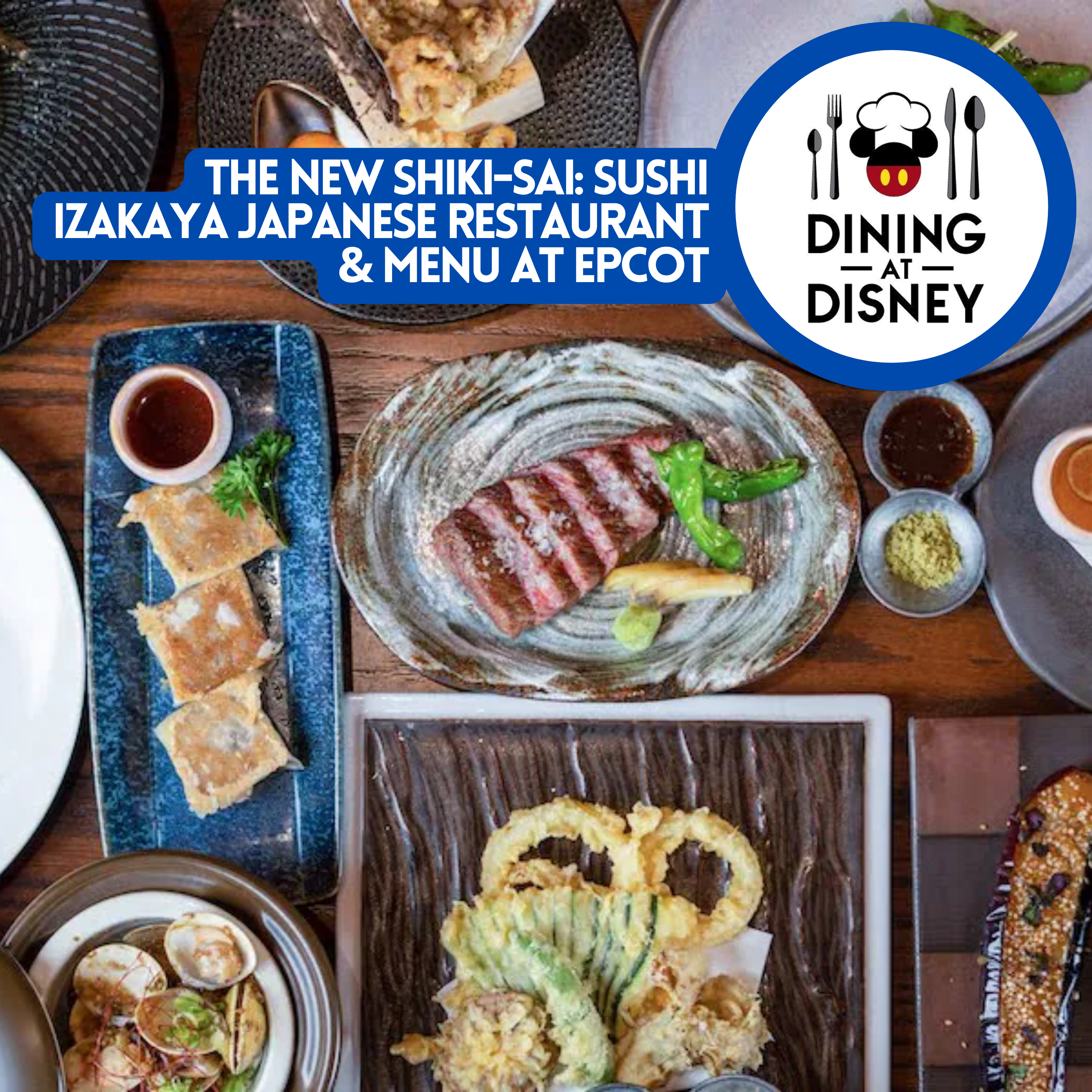 Epcot's NEW Shiki-Sai: Sushi Izakaya Japanese Restaurant and Menu