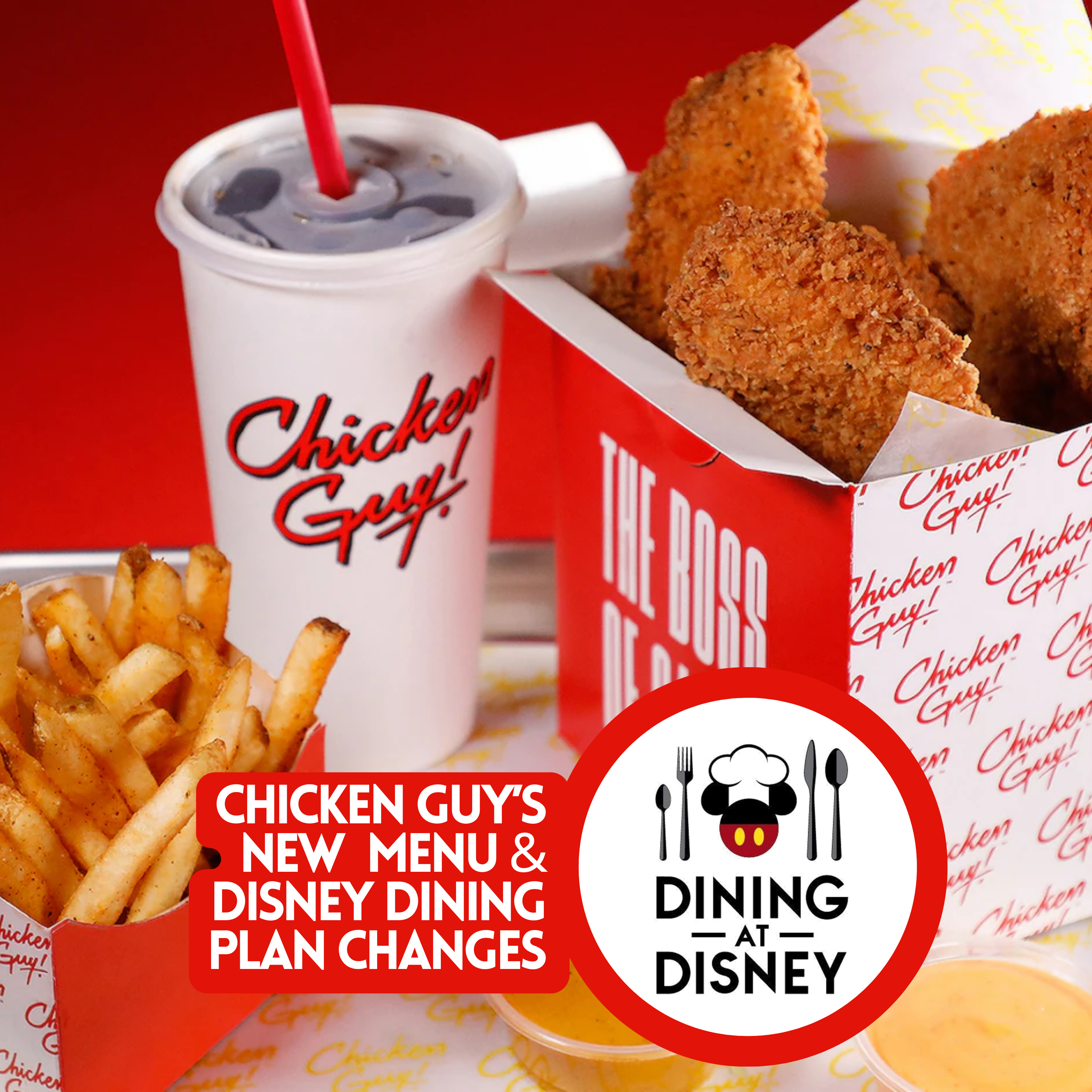New Menu Items at Chicken Guy and Changes to Disney Dining Plan