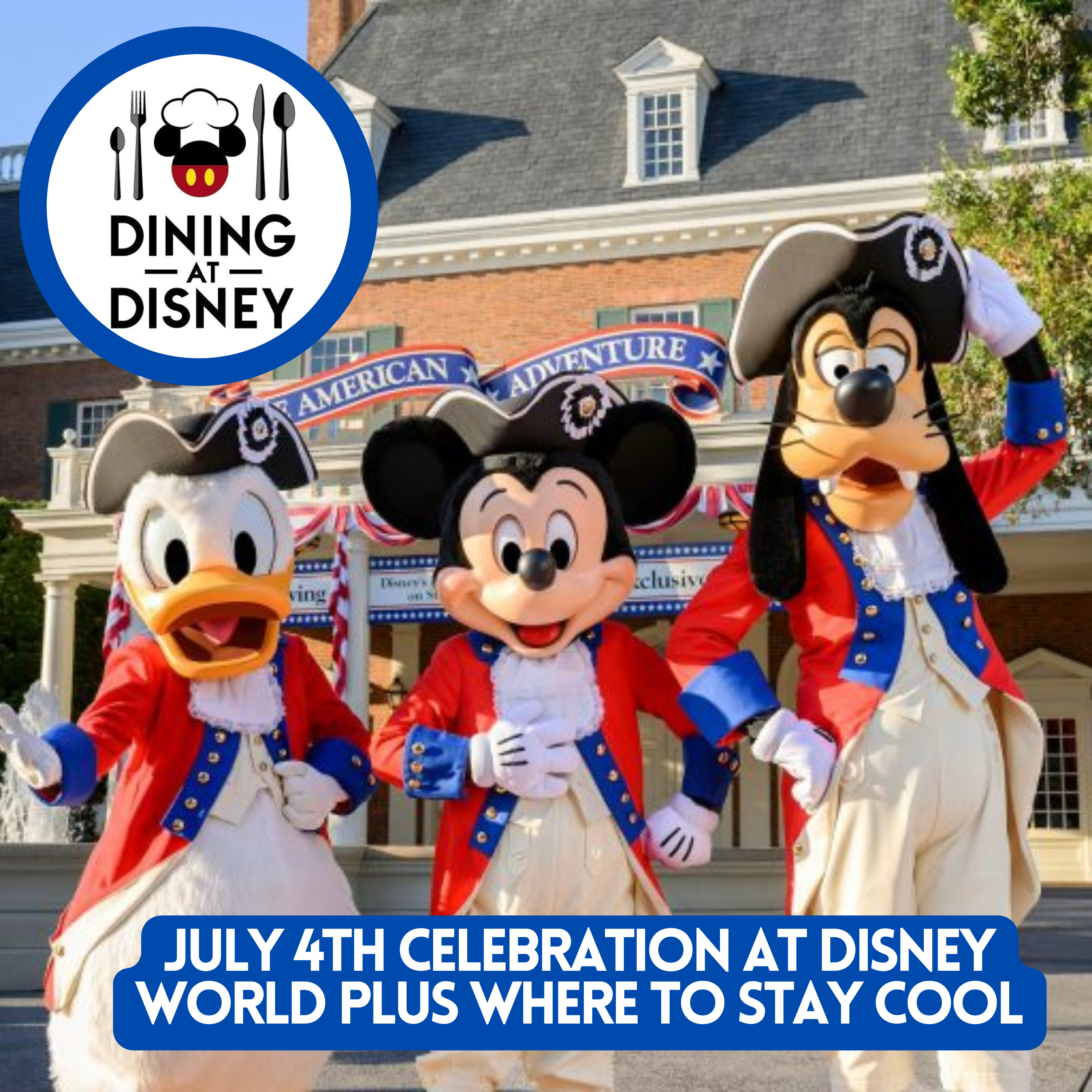 July 4th Celebration at Disney World PLUS Where to Stay Cool