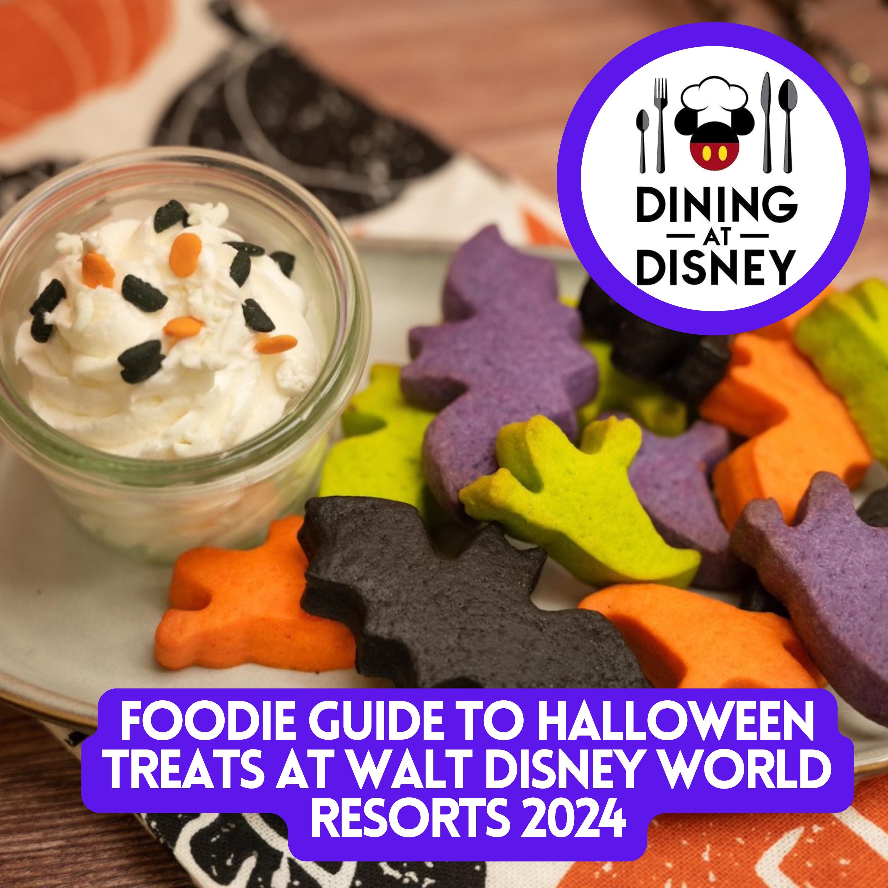 Foodie Guide to Halloween Treats at Walt Disney World and Disneyland Resorts 2024