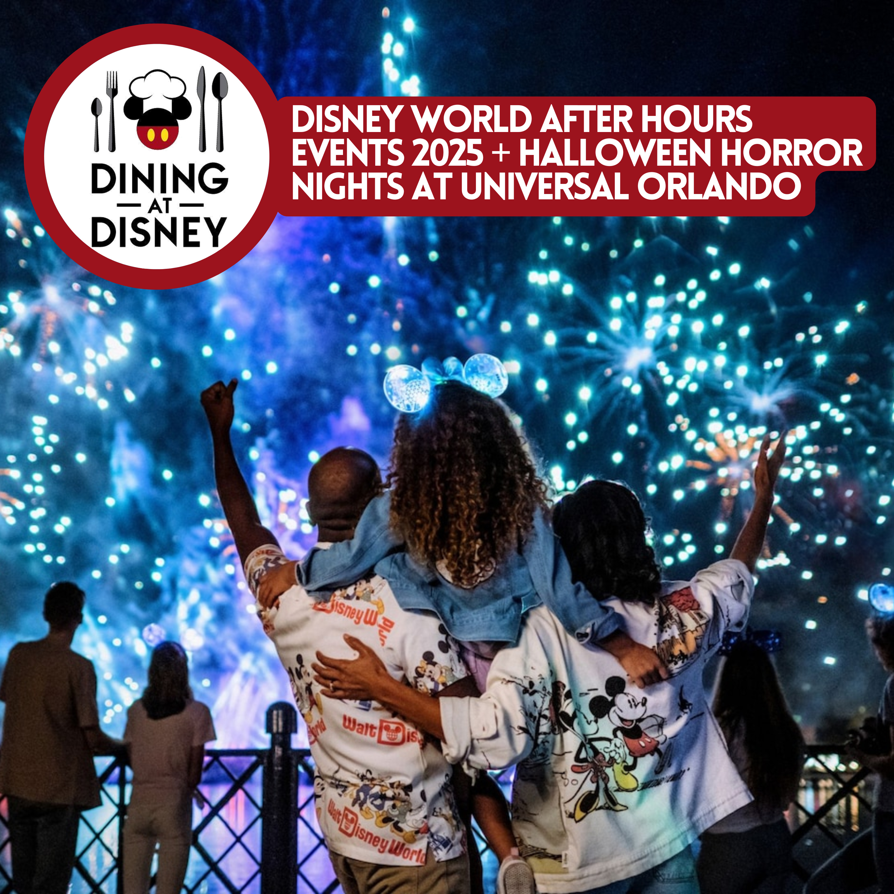 Walt Disney World After Hours 2025 Dates, Halloween Horror Nights at Universal Orlando