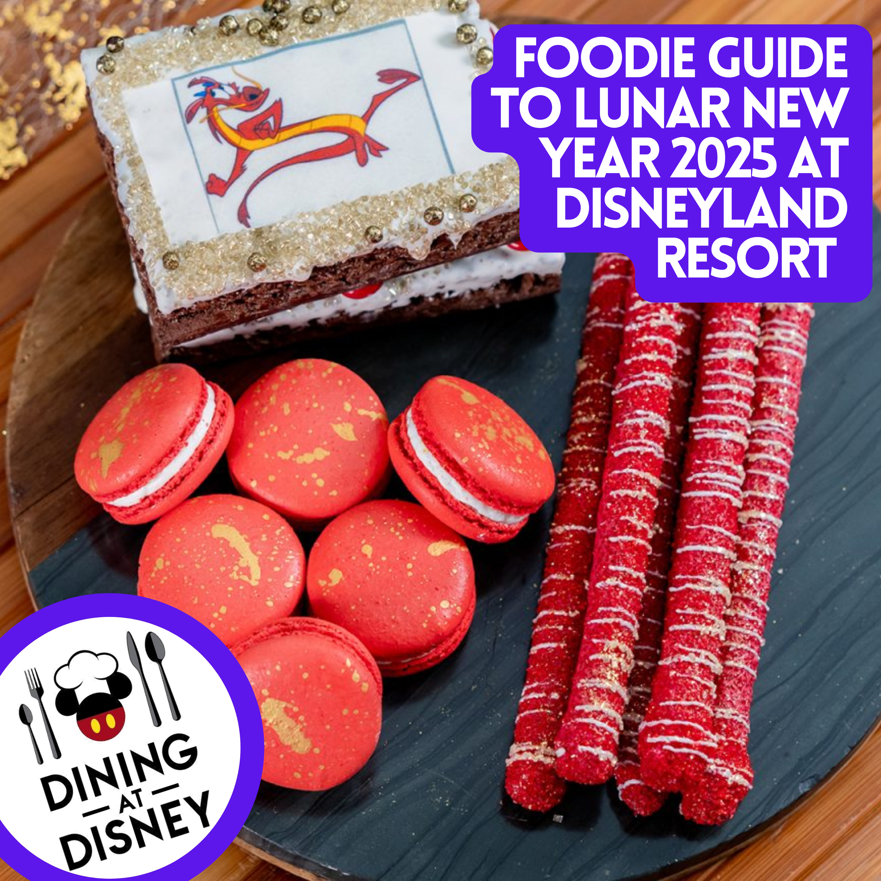Foodie Guide to Lunar New Year 2025 at Disneyland Resort