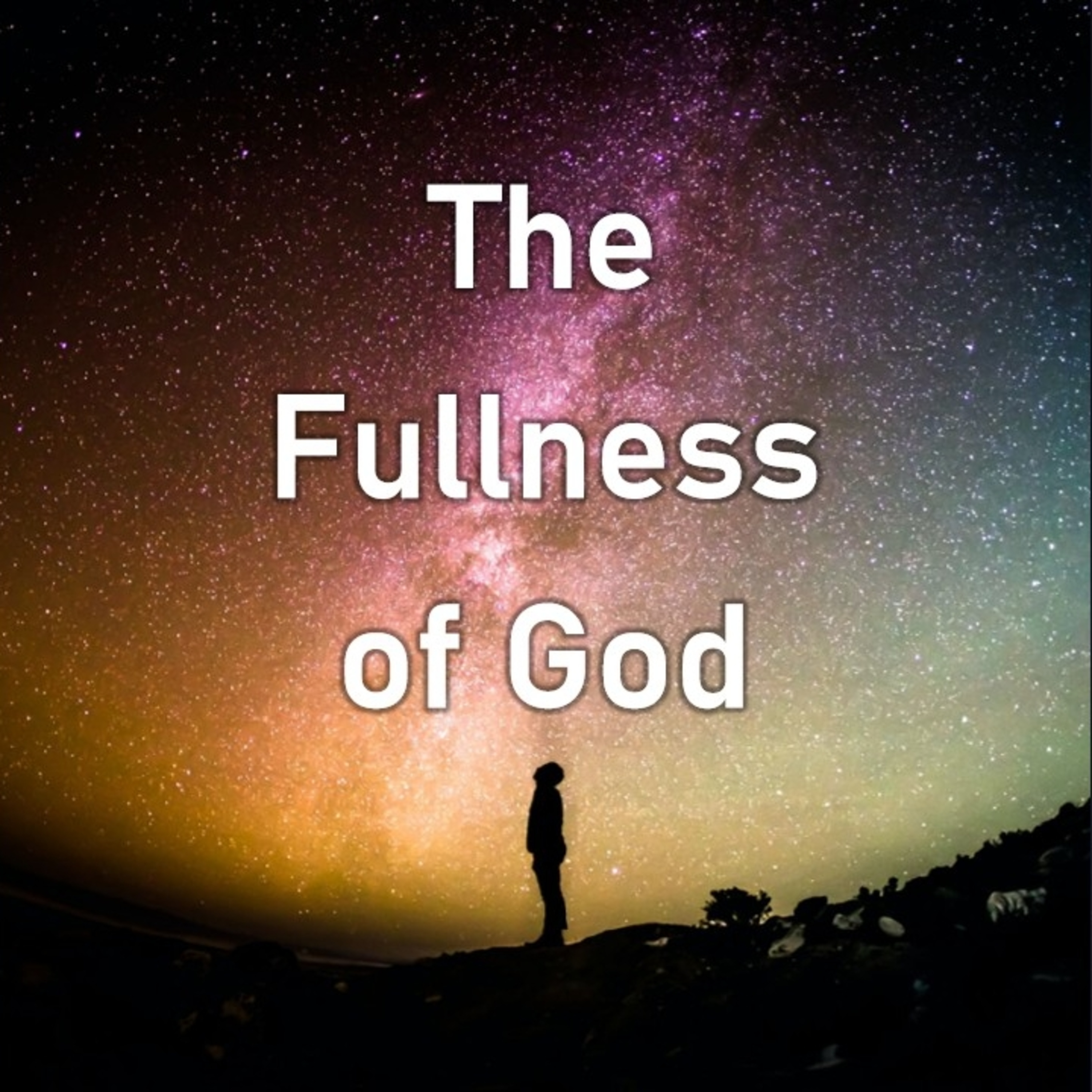 The Fullness of God