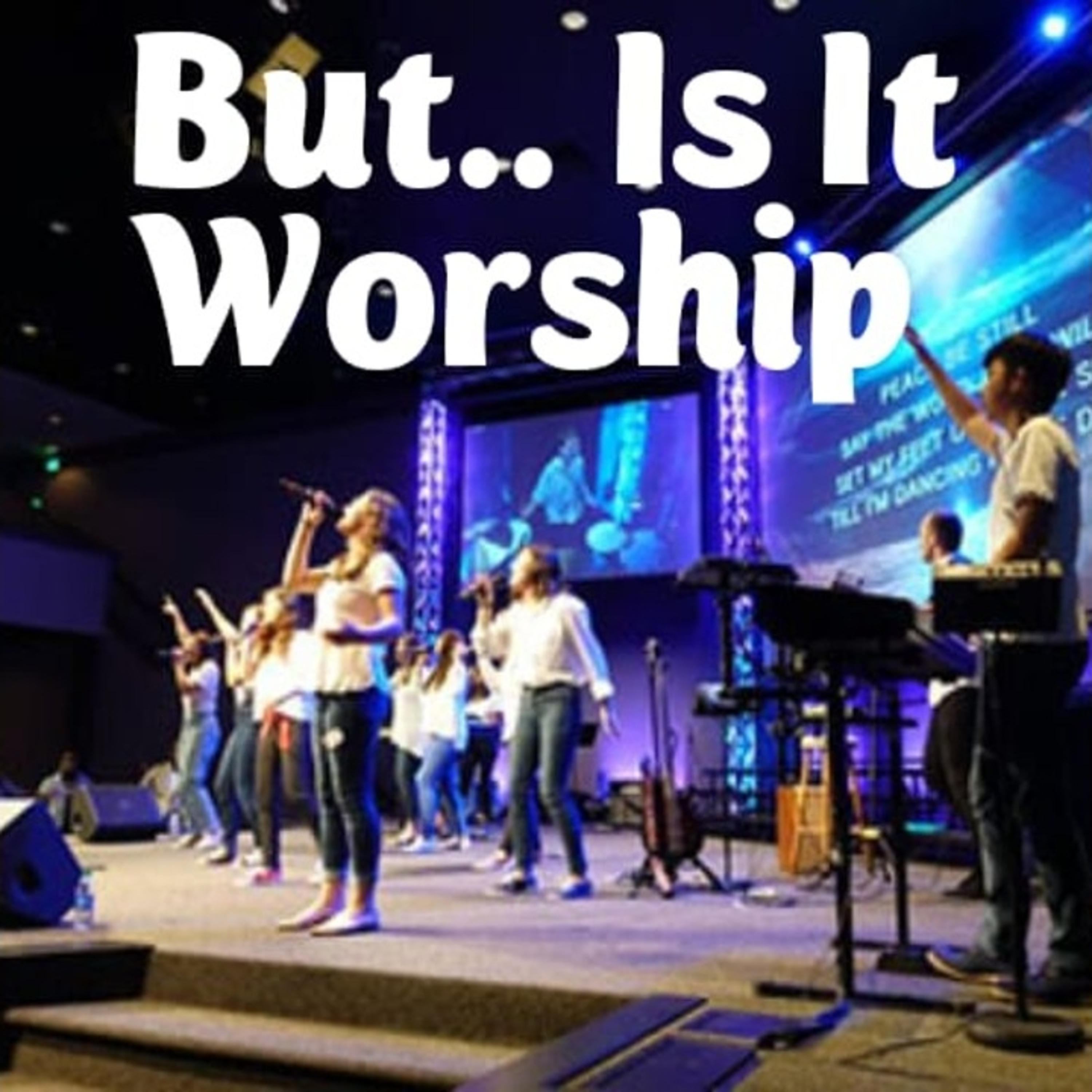 But is it Worship?
