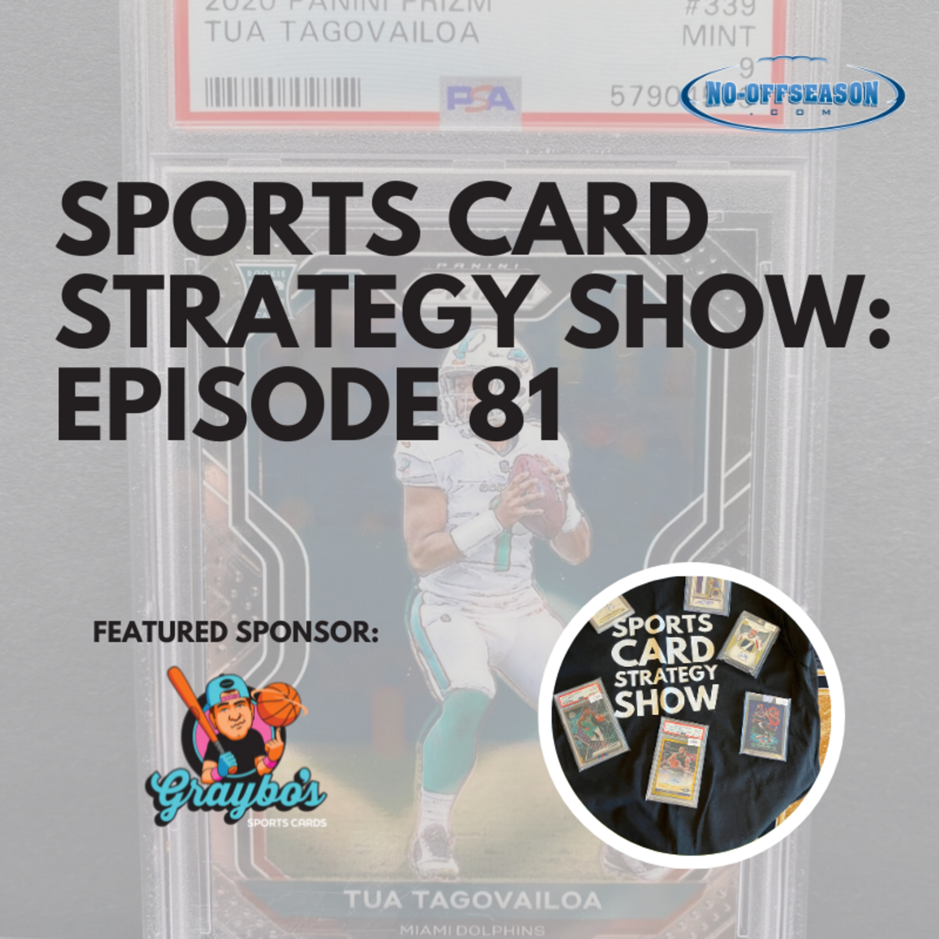 Sports Card Strategy Show Ep. 81: The Craziest PSA Story You've Ever Heard; Why To Buy T-Law Now episode artwork