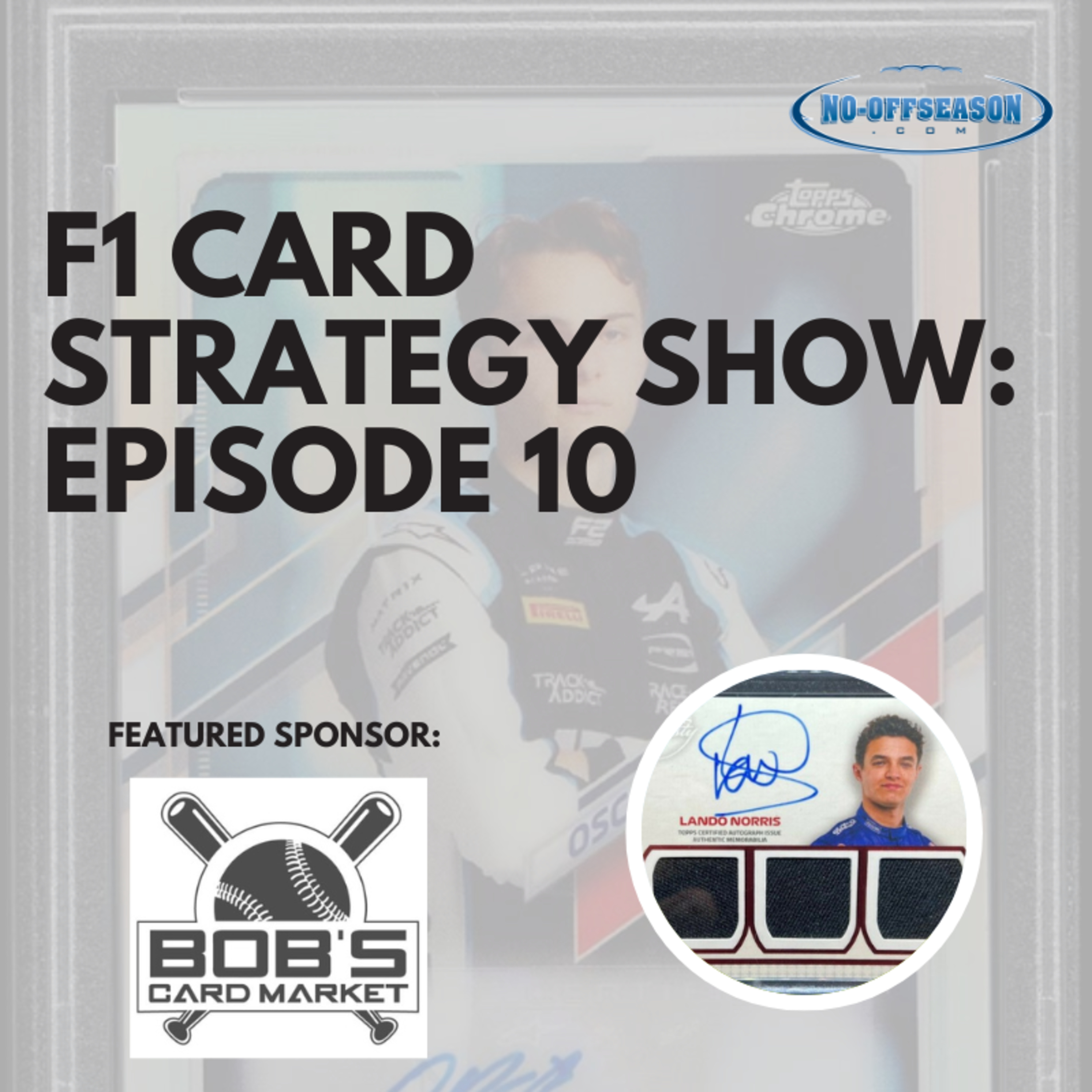F1 Card Strategy Show Ep. 10: F1 and F2 Card Prospecting; Are There Opportunities? How To Make Money episode artwork