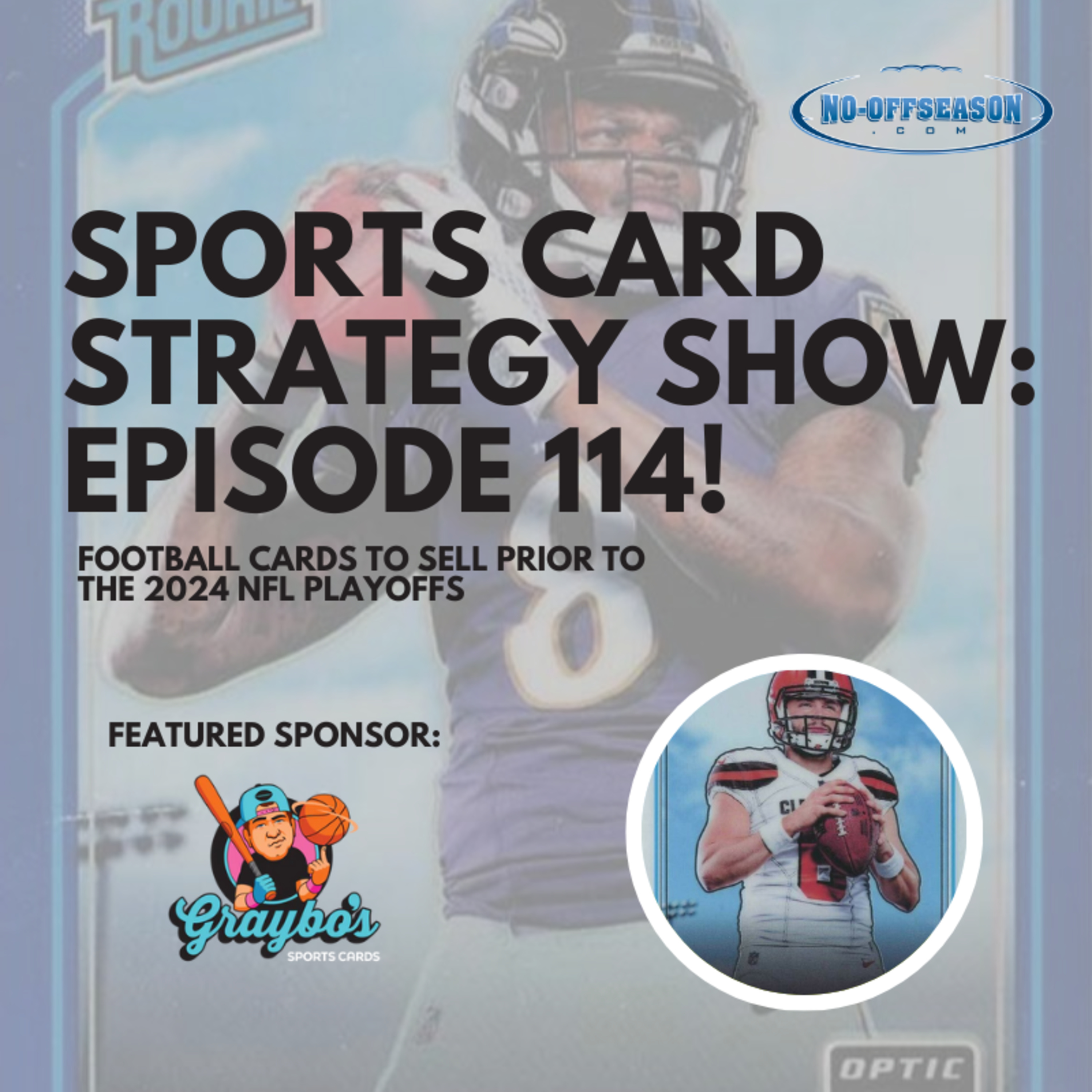 Sports Card Strategy Show Episode 114: Football Cards To Sell Prior To The 2024 NFL Playoffs