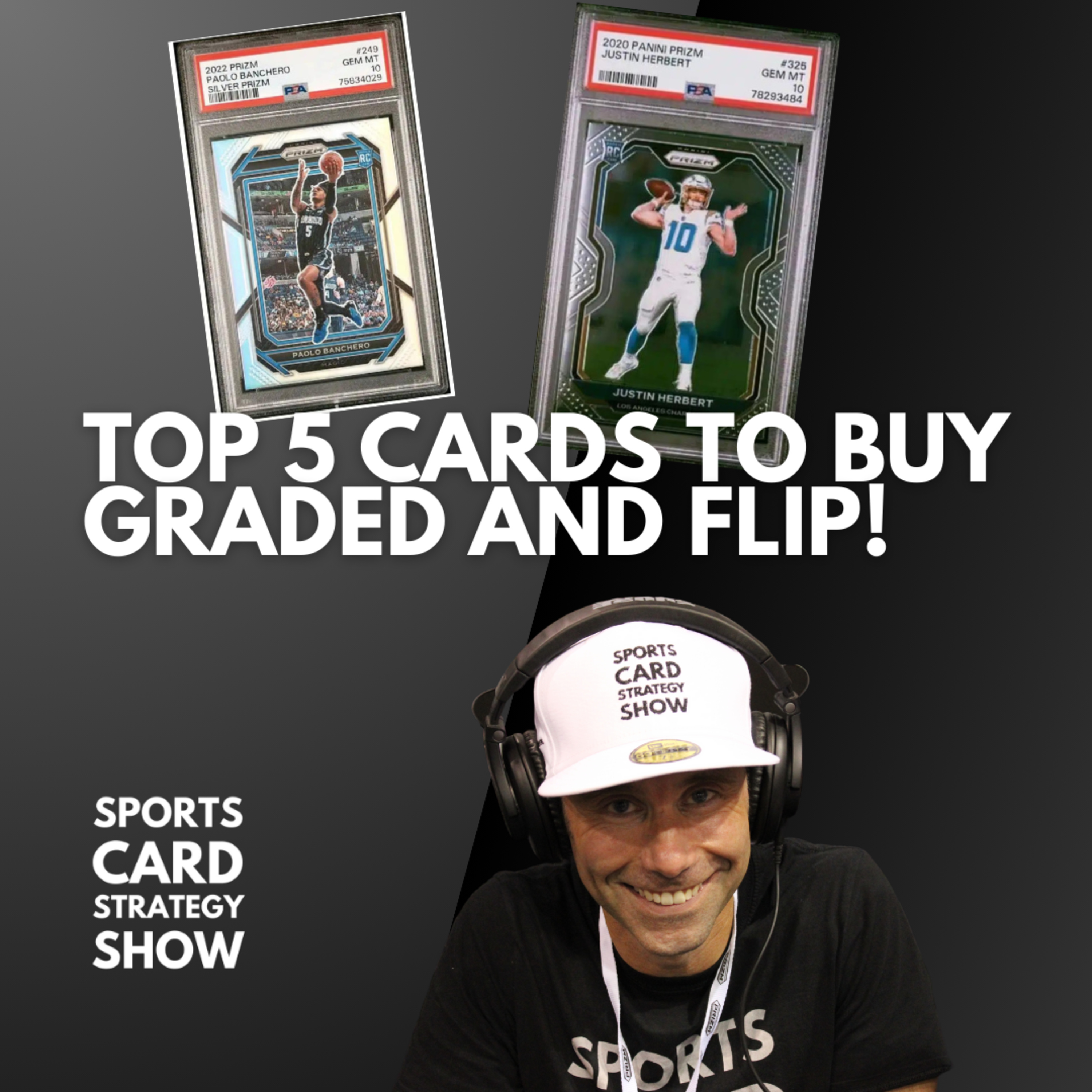 Why You Can't Just "Buy What You Love" ... Top 5 Sports Cards To Buy Graded And Flip
