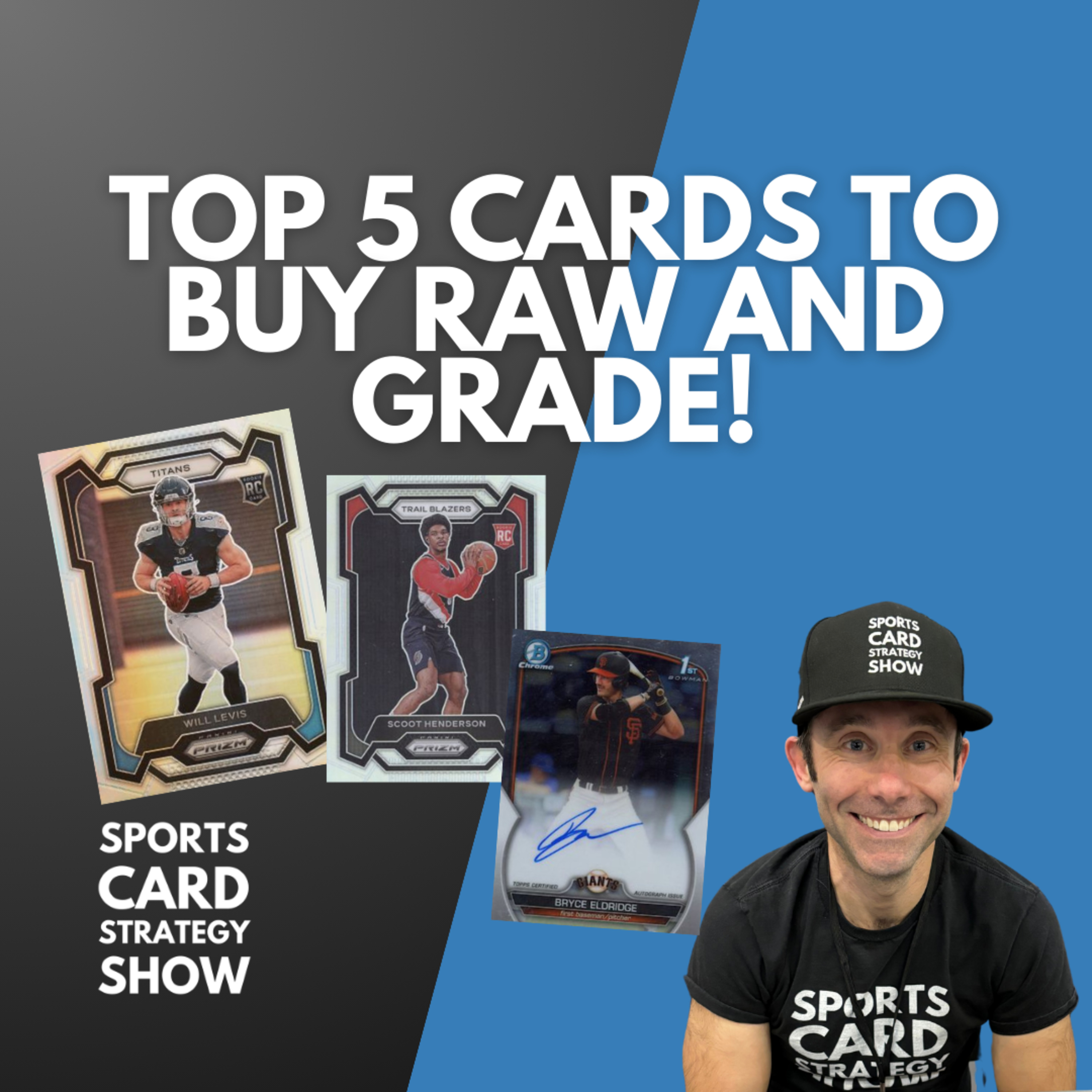 Top Five Sports Cards To Buy Raw And Grade! episode artwork