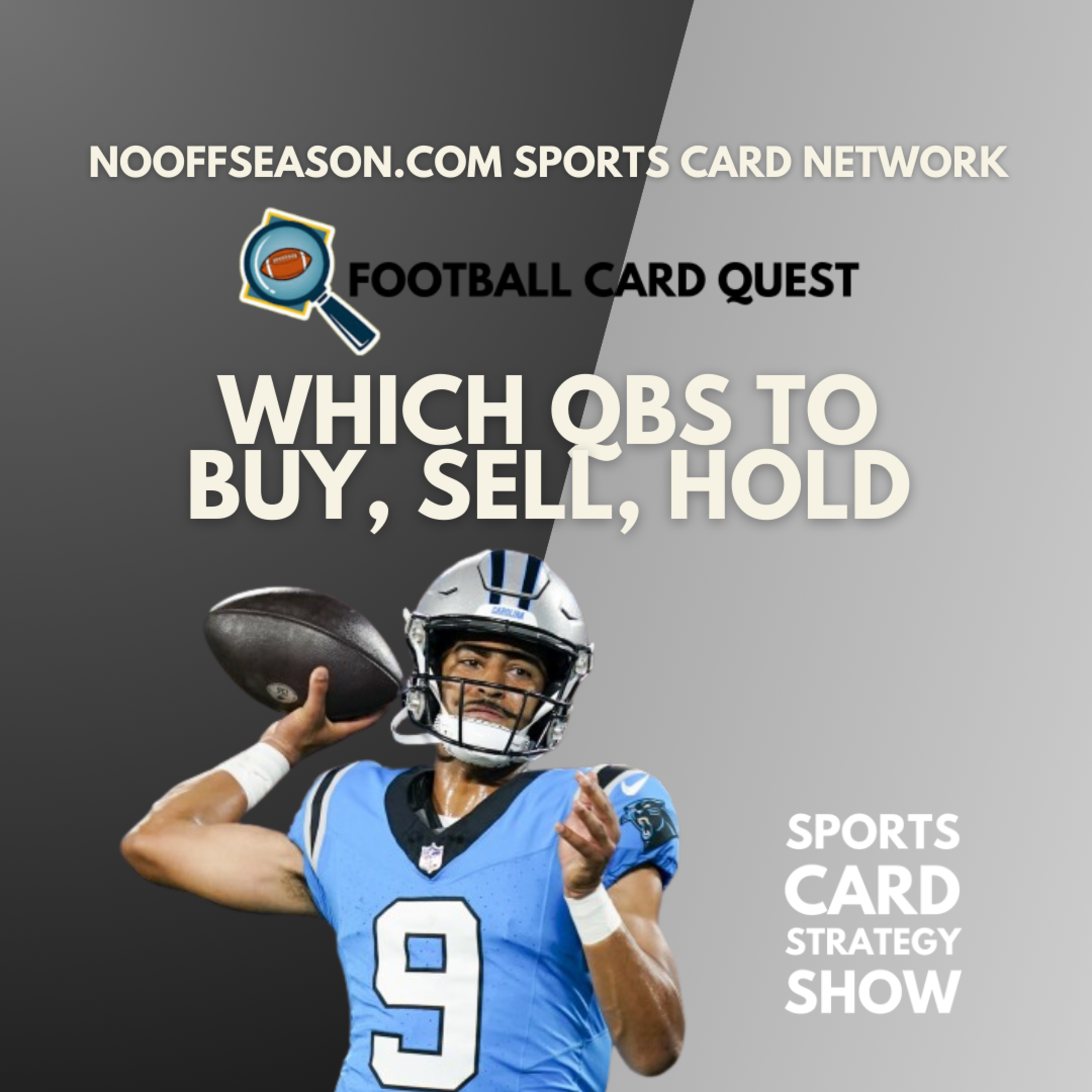 Which QBs To Buy, Sell and Hold: Football Card Quest Football Cards Market Show episode artwork