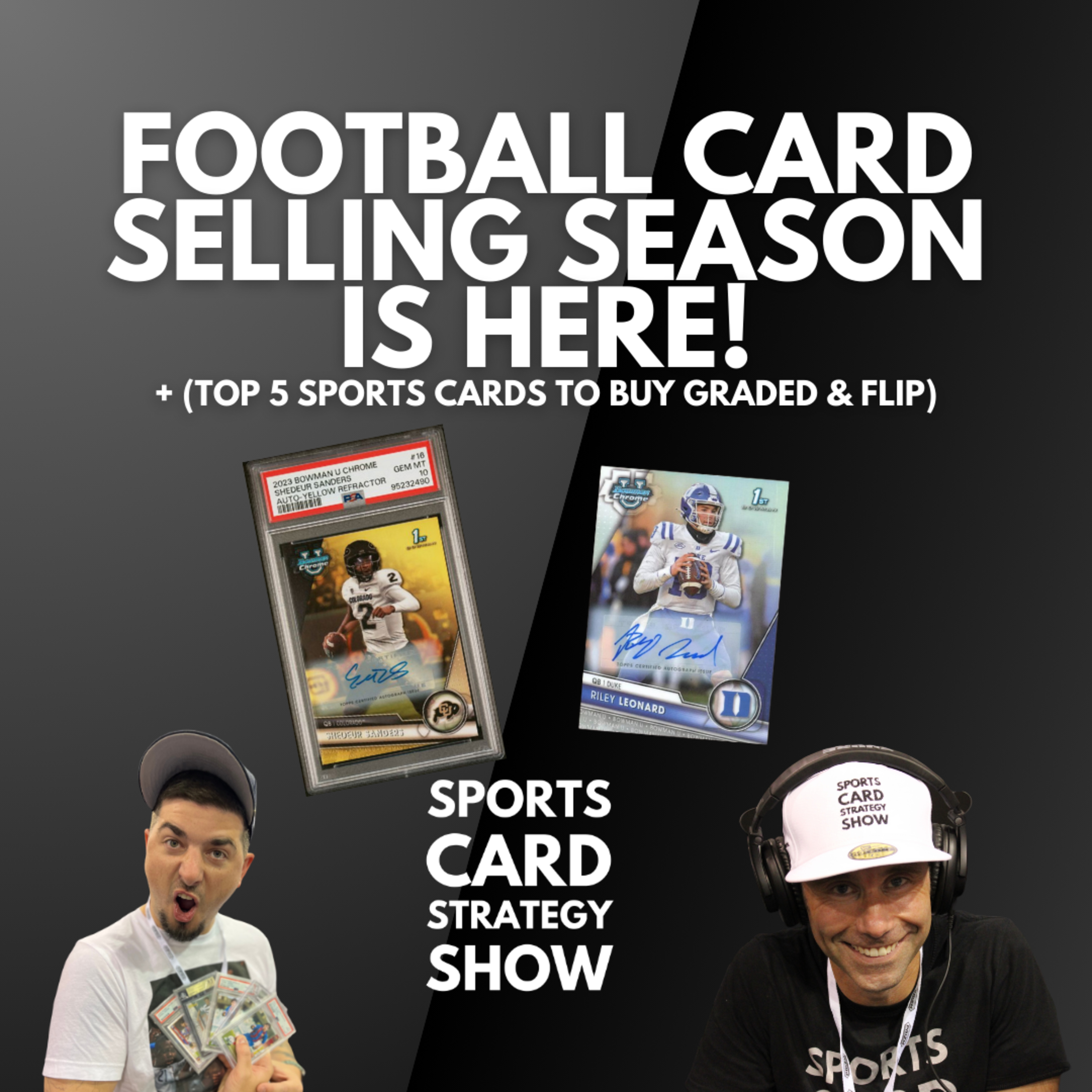 Football Card Selling Season Is Here! Top Five Sports Cards To Buy Graded And Flip! episode artwork