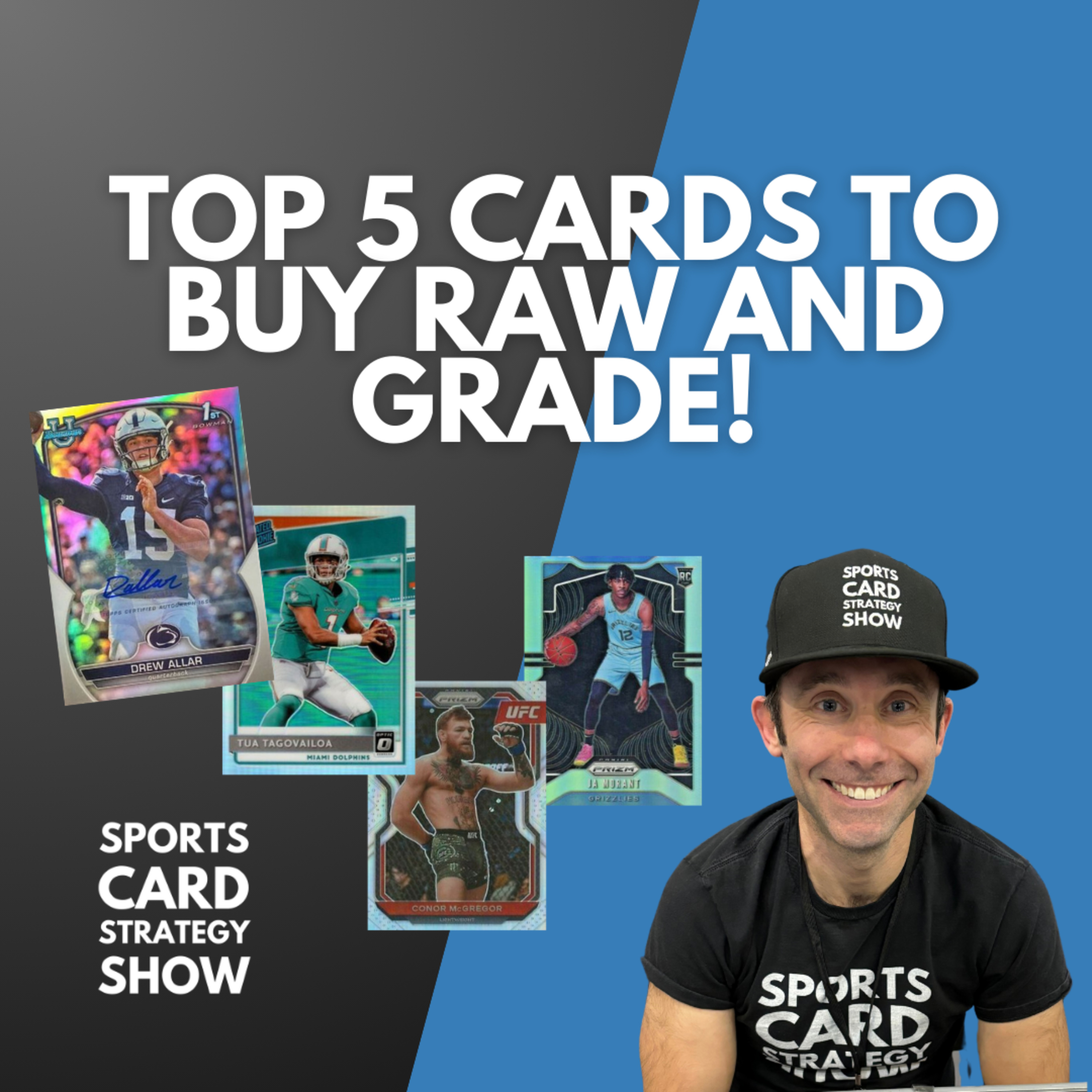 Top 5 Sports Cards To Buy Raw And Grade! Panic Sell Jordan Love? Or Hold? Buy Worthy Topps Now? episode artwork