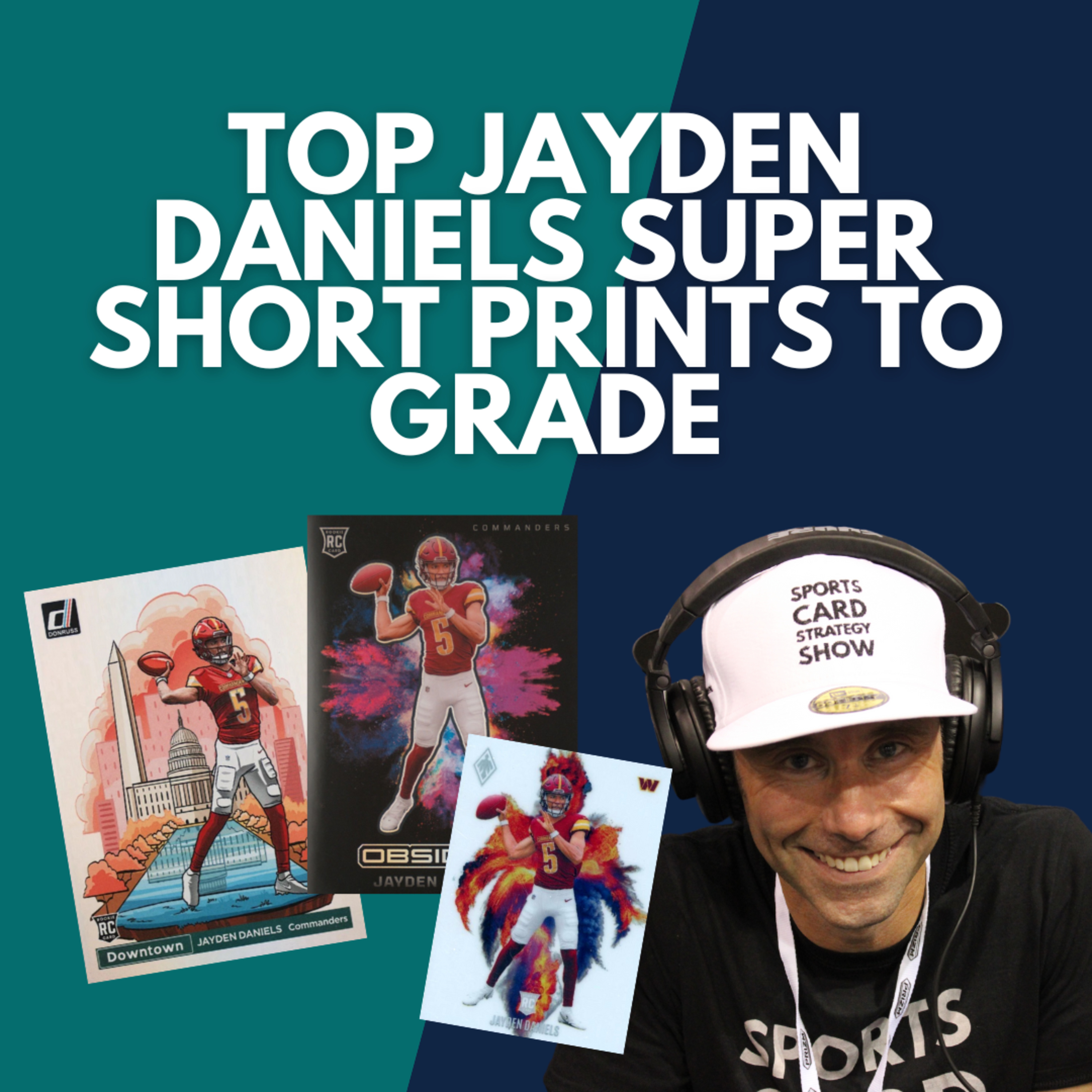 Top Jayden Daniels SSPs to Grade; Cooper Flagg Topps Now CGC And PSA Win