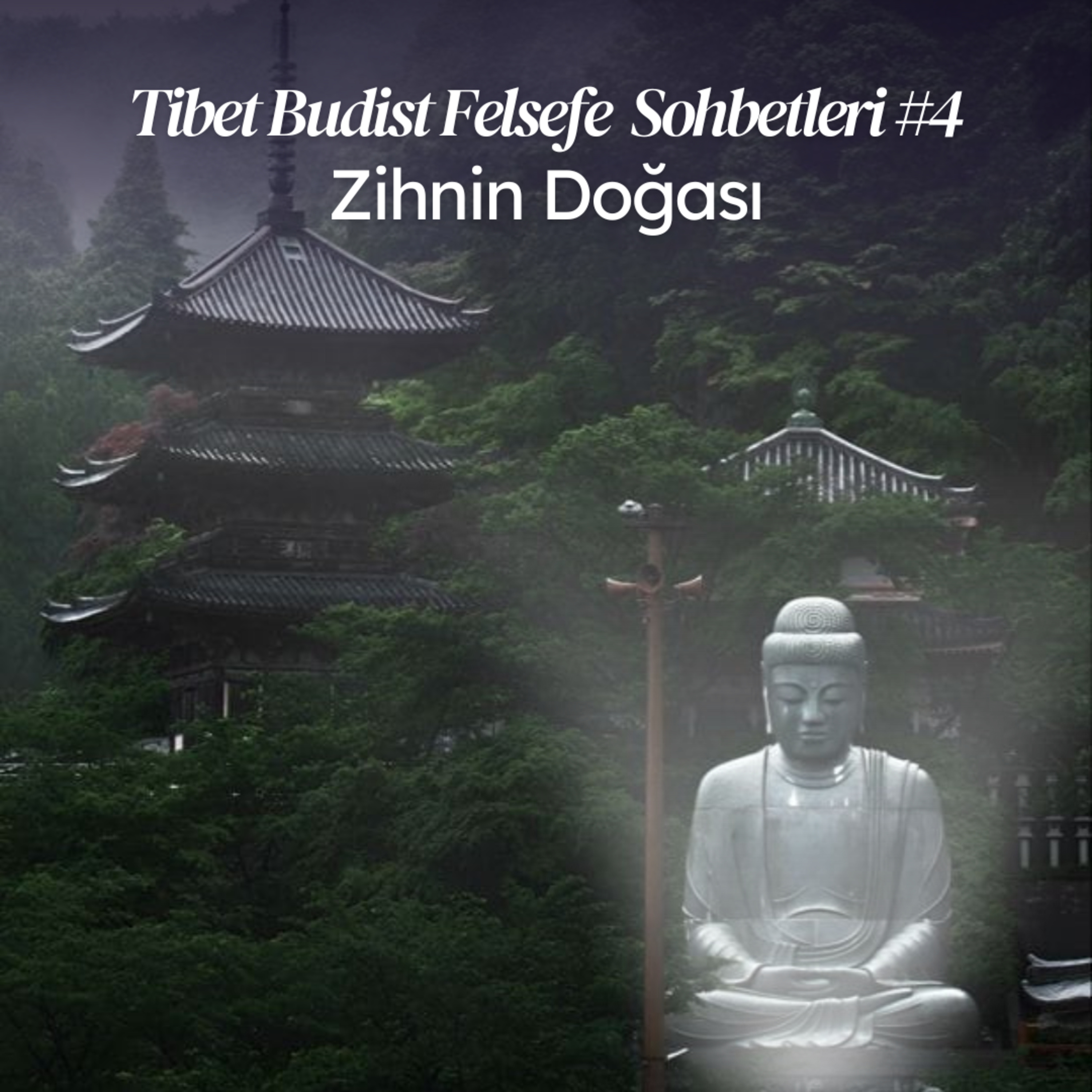 Lam Rim - Sohbet 4 - Zihnin Doğası