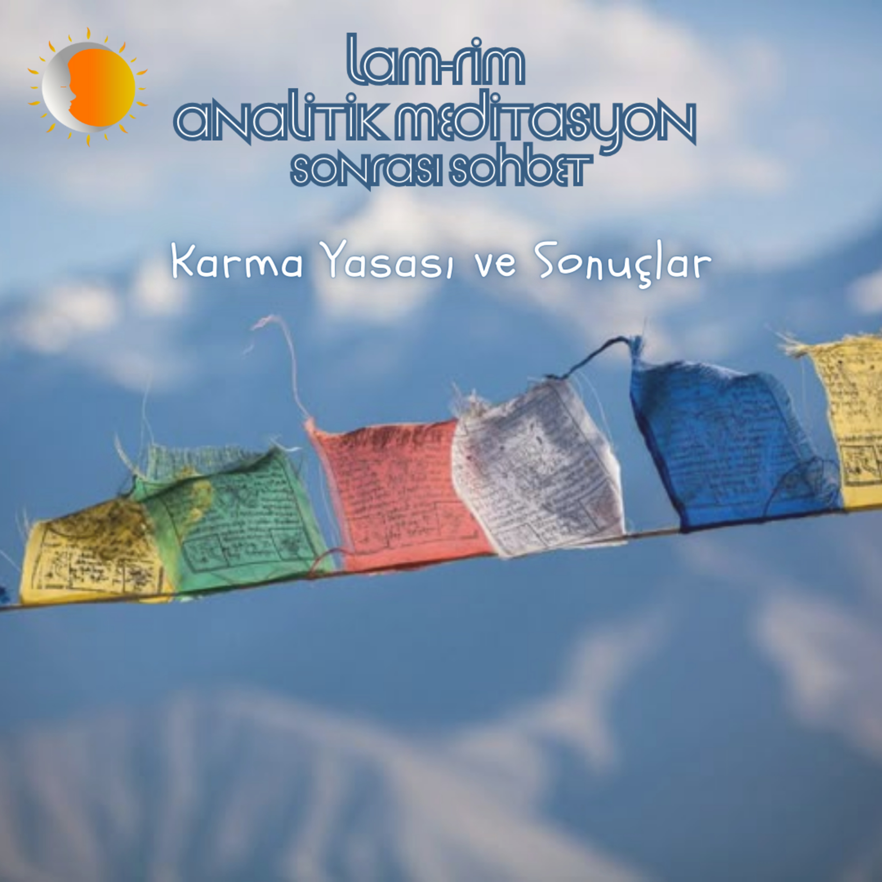 Lam Rim - Sohbet 14 - Karma Yasası ve Sonuçlar
