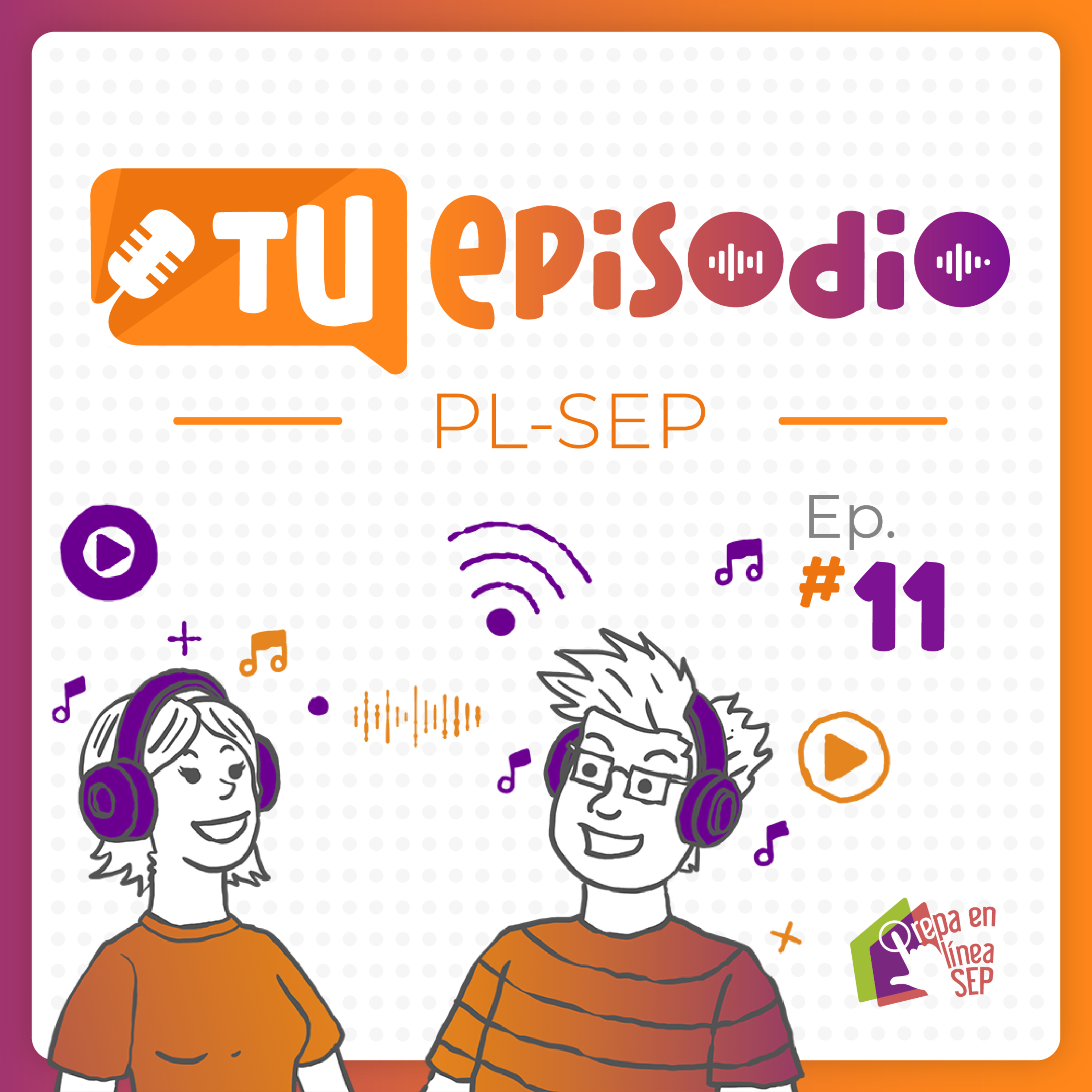 🎙️Entre obstáculos y desafíos | Tu episodio PL-SEP | Ep. 11 episode artwork