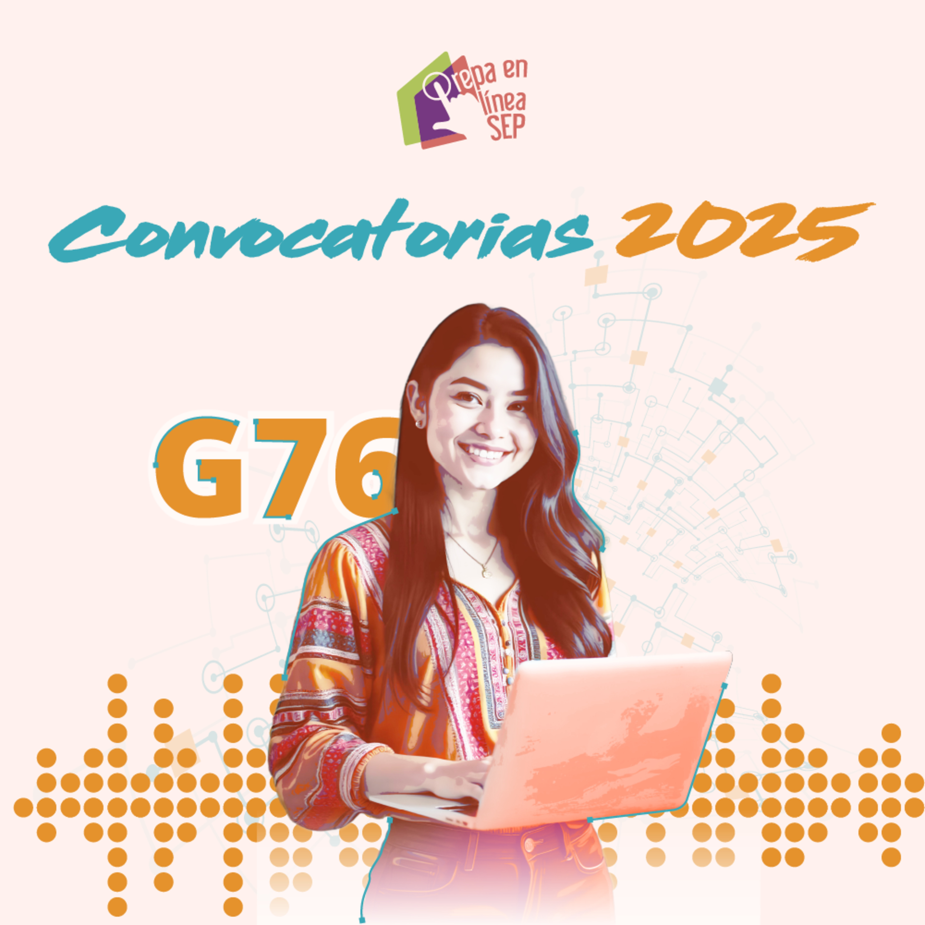 Convocatoria para Generación 76 | #PrepaEnLíneaSEP #VaContigo 🧑‍💻