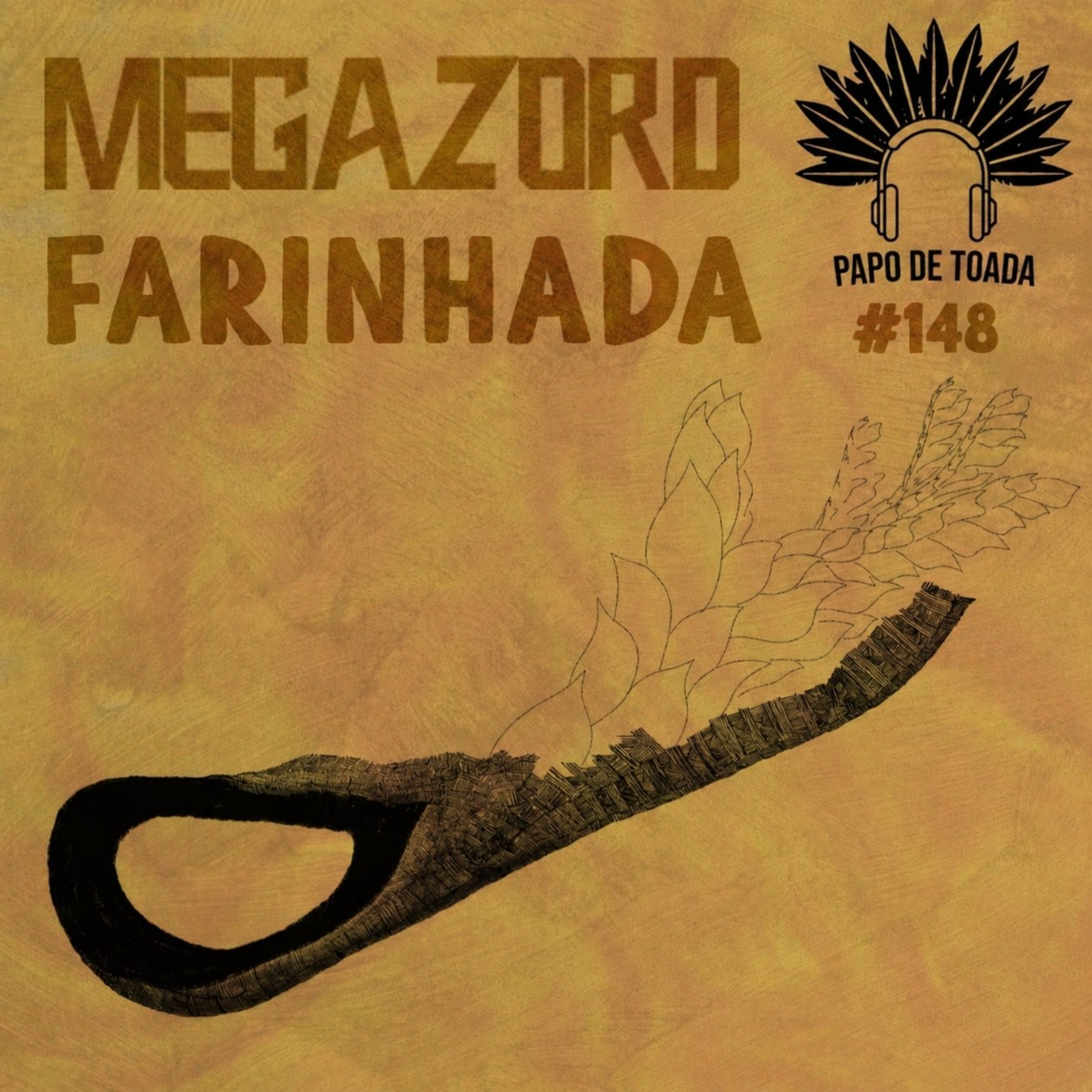 #148 - Megazord "Farinhada" episode artwork