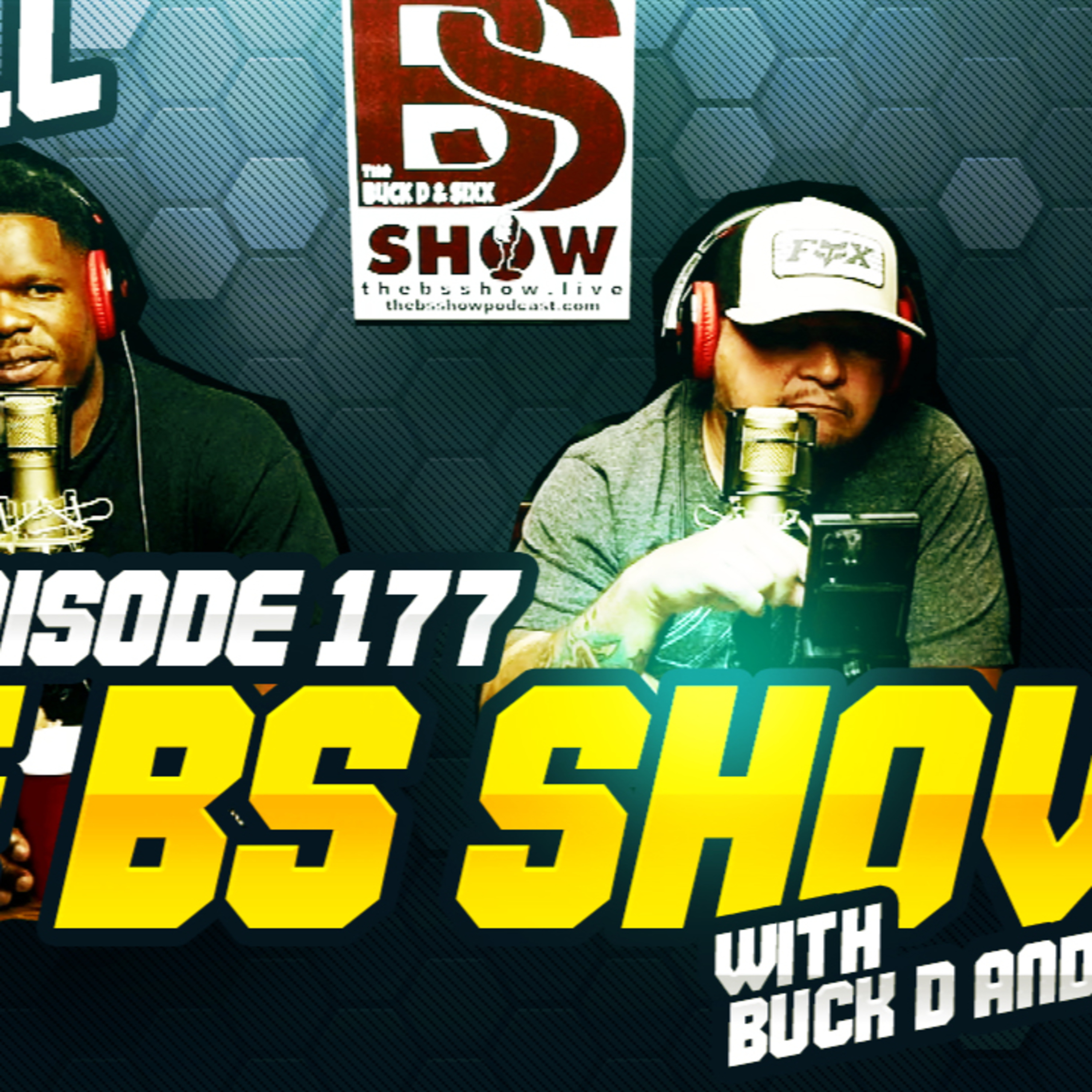 Episode 177 - Gongs all Night - The BS Show Podcast with Buck D & Sixx episode artwork