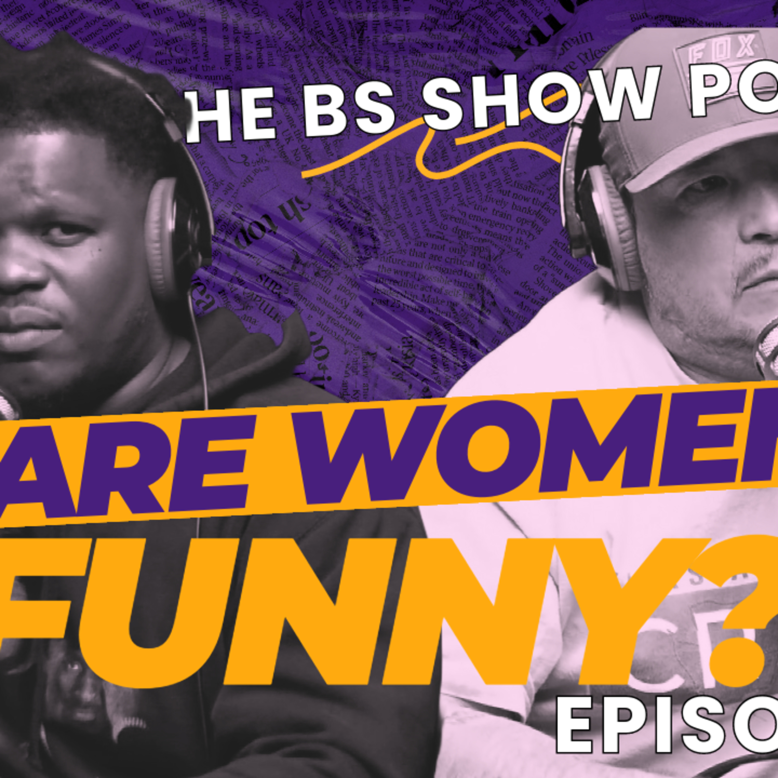 The BS Show Podcast with Buck D and Sixx