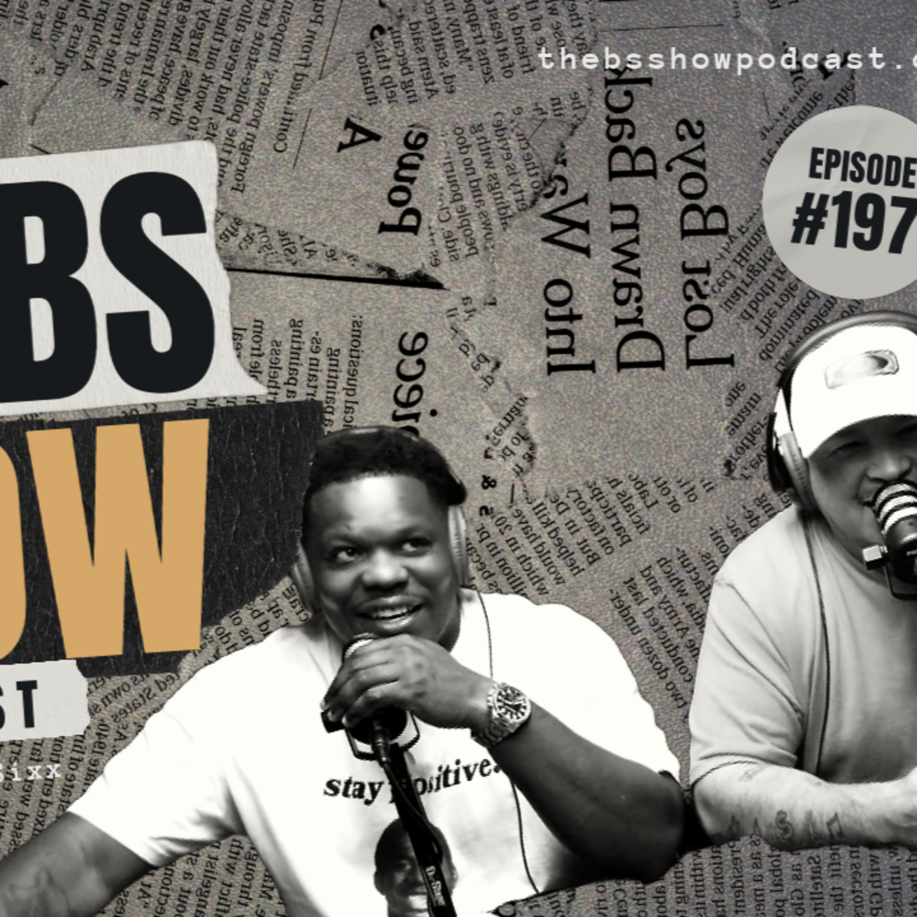 The BS Show Podcast with Buck D and Sixx