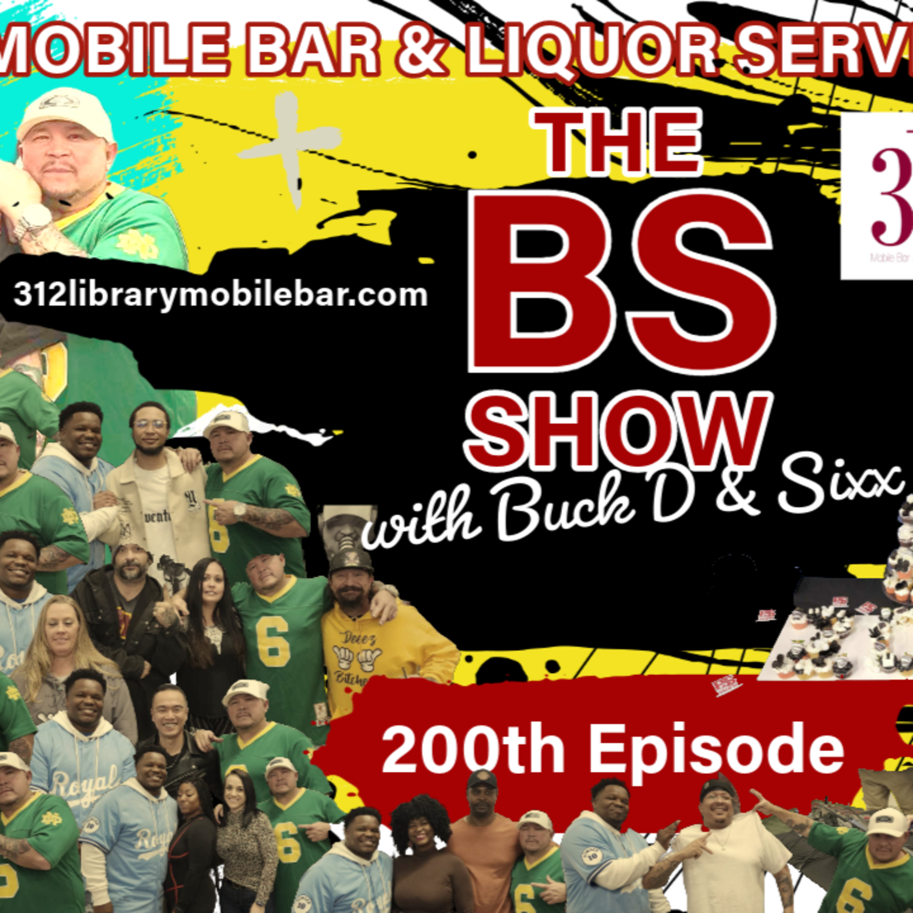 The BS Show Podcast with Buck D and Sixx