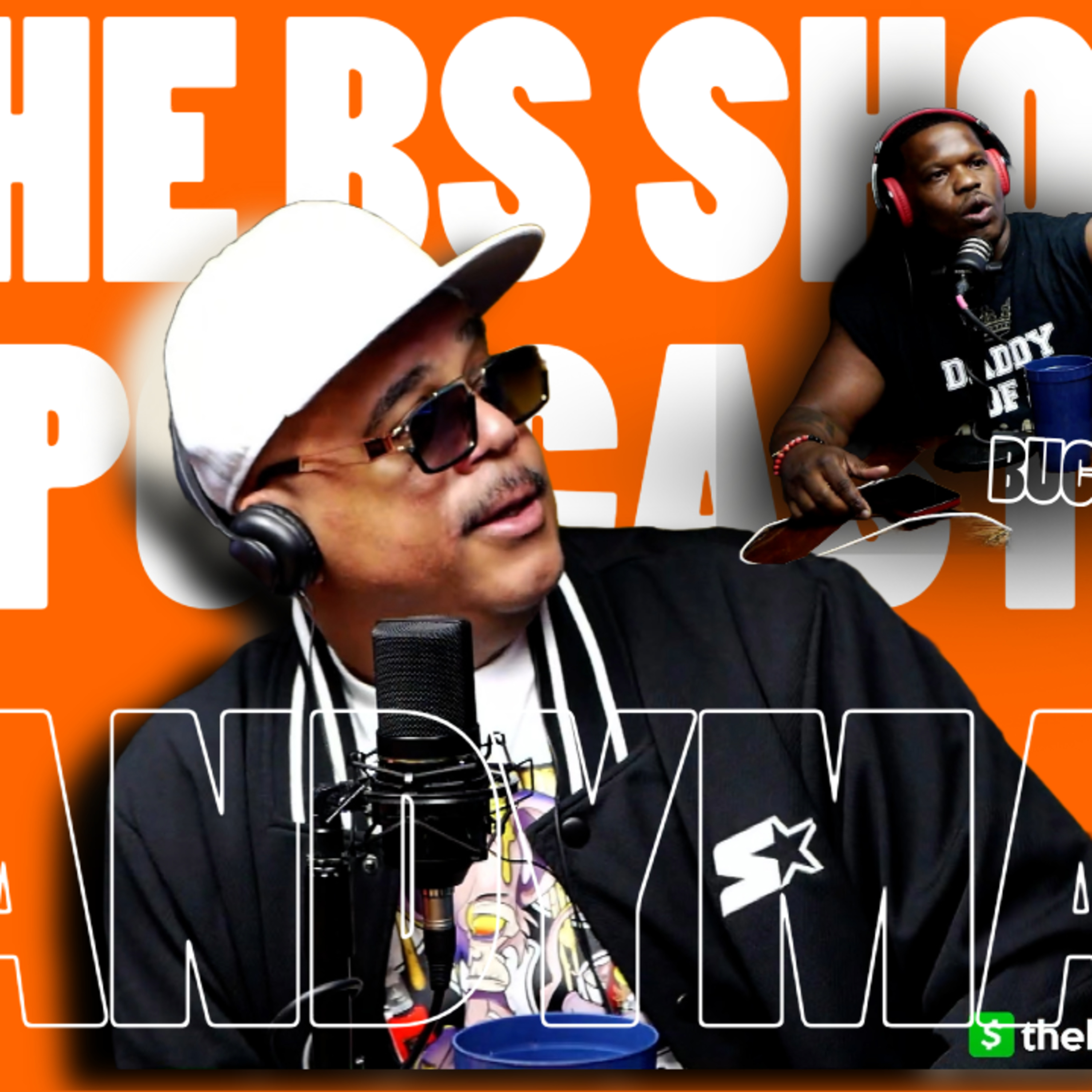 The BS Show Podcast with Buck D and Sixx