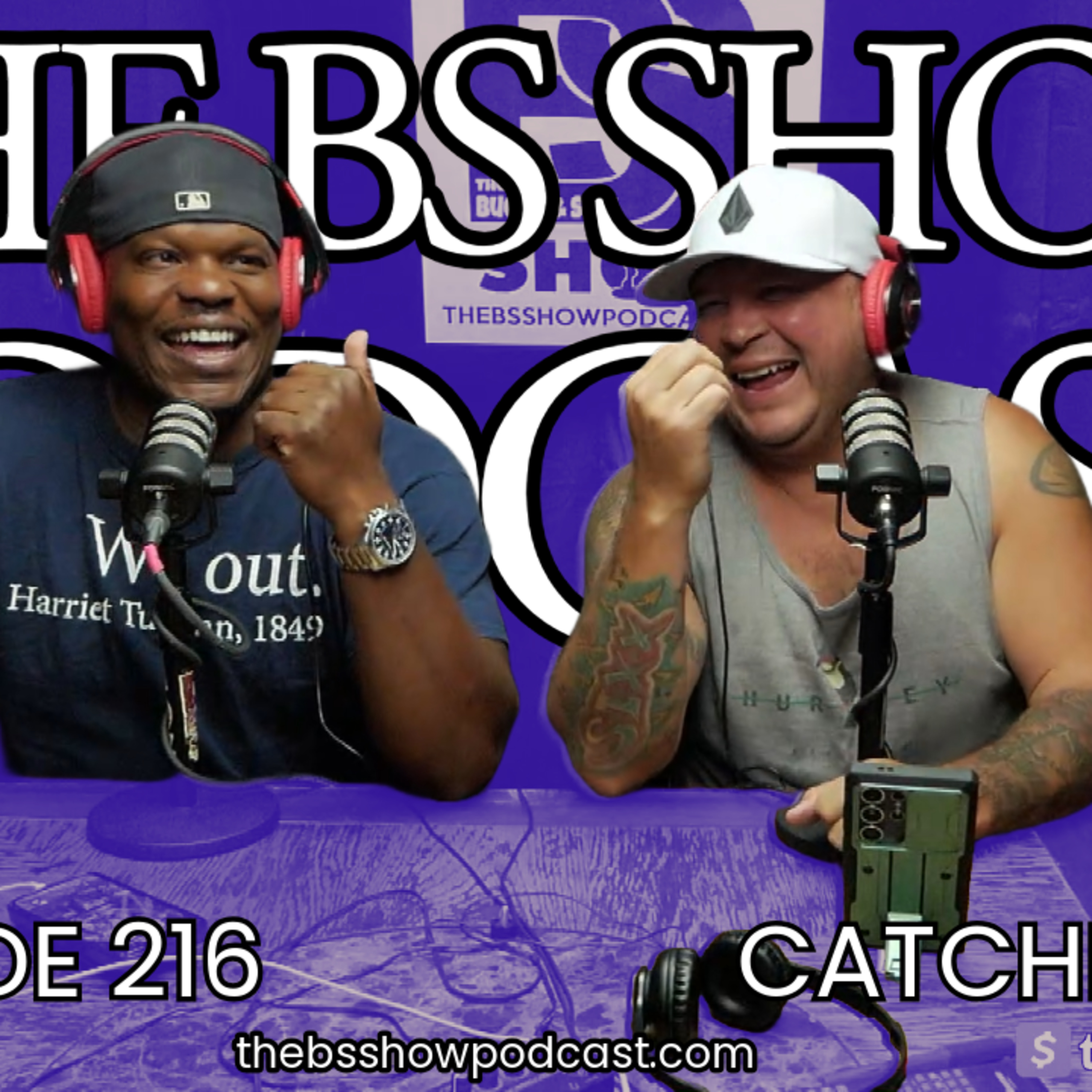 The BS Show Podcast with Buck D and Sixx