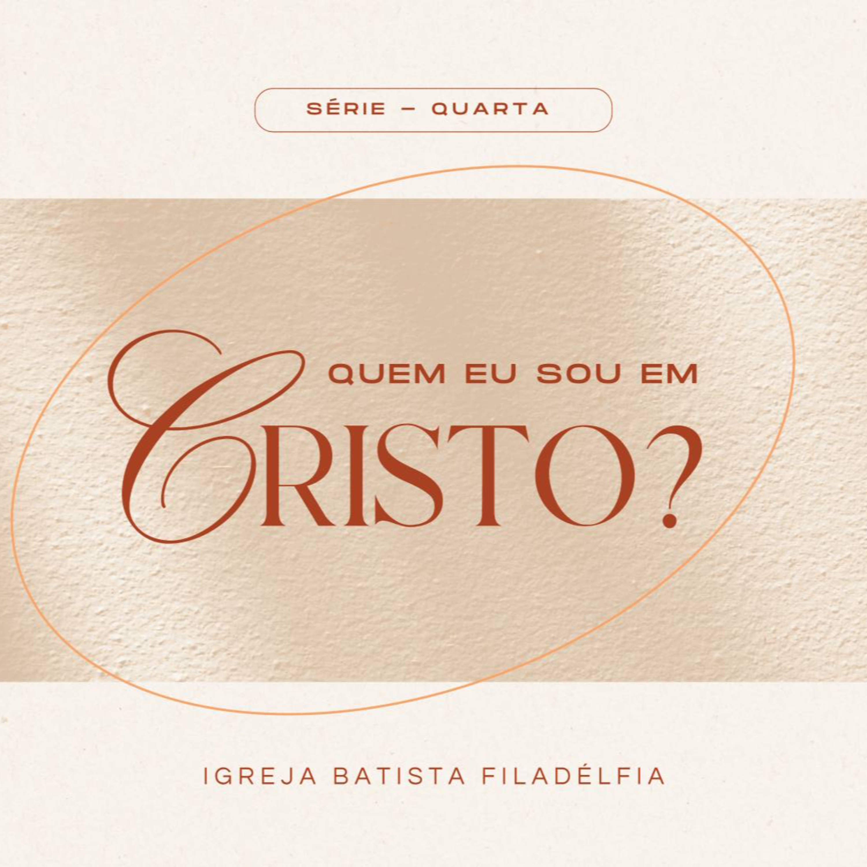 Série - Quem Sou Eu em Cristo? – Pr. Jonathan Luz