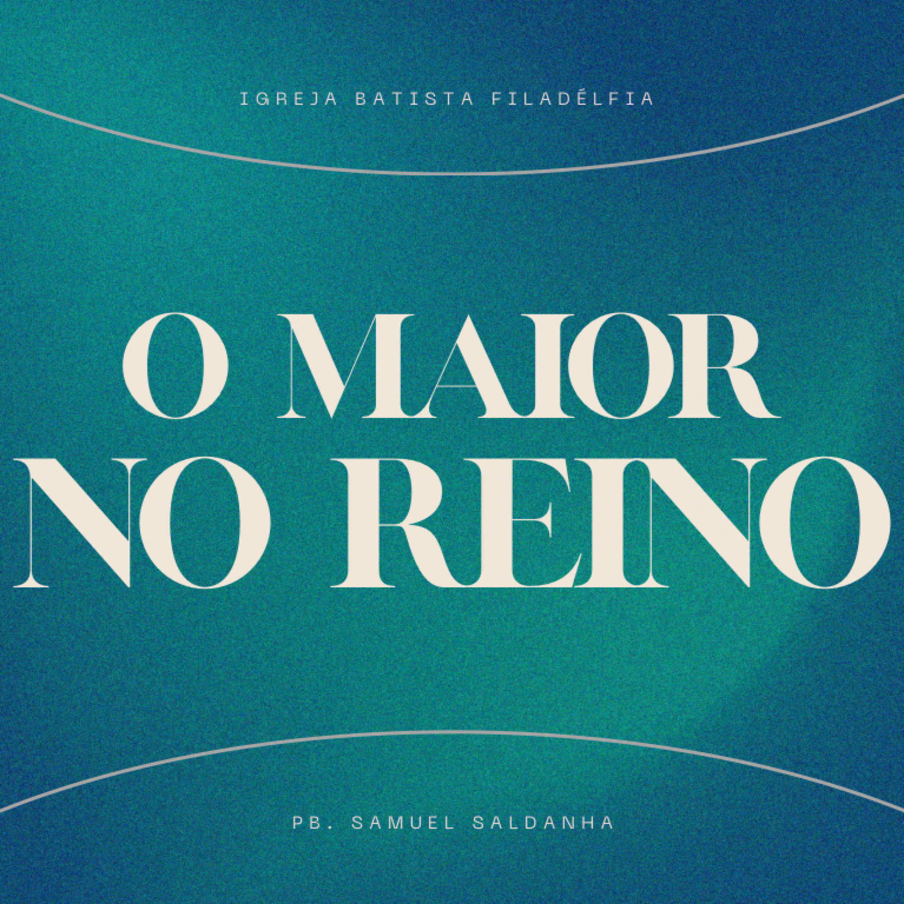 O Maior no Reino - Pb Samuel Saldanha