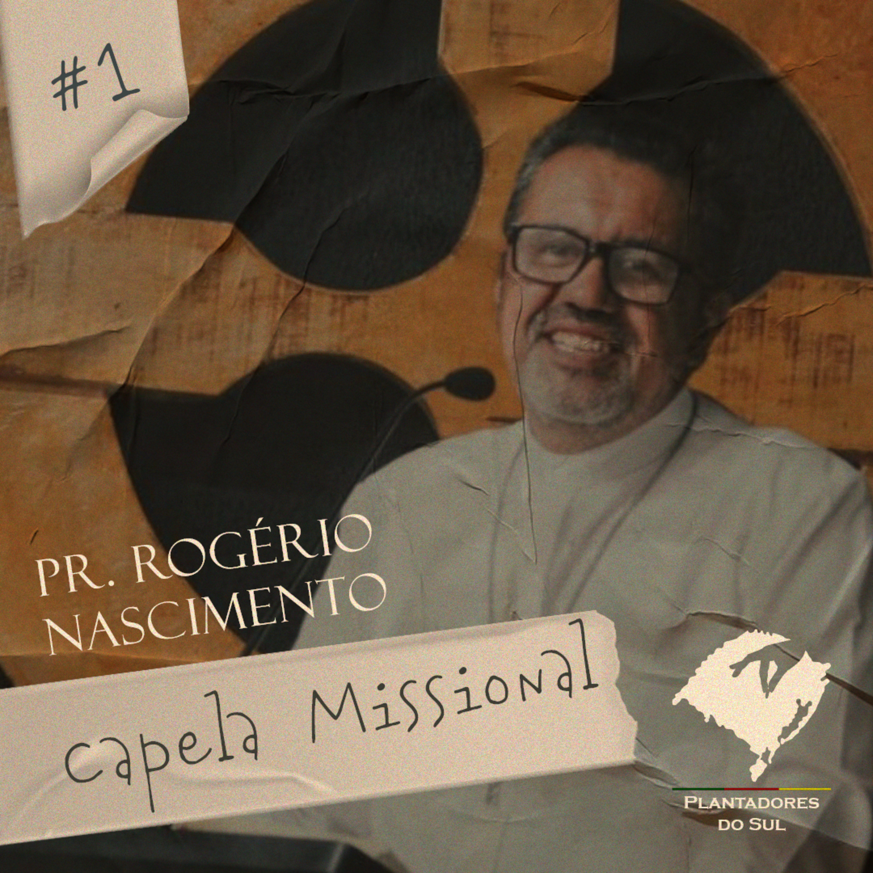 1 - Pr Rogério Nascimento - Capela Missional episode artwork