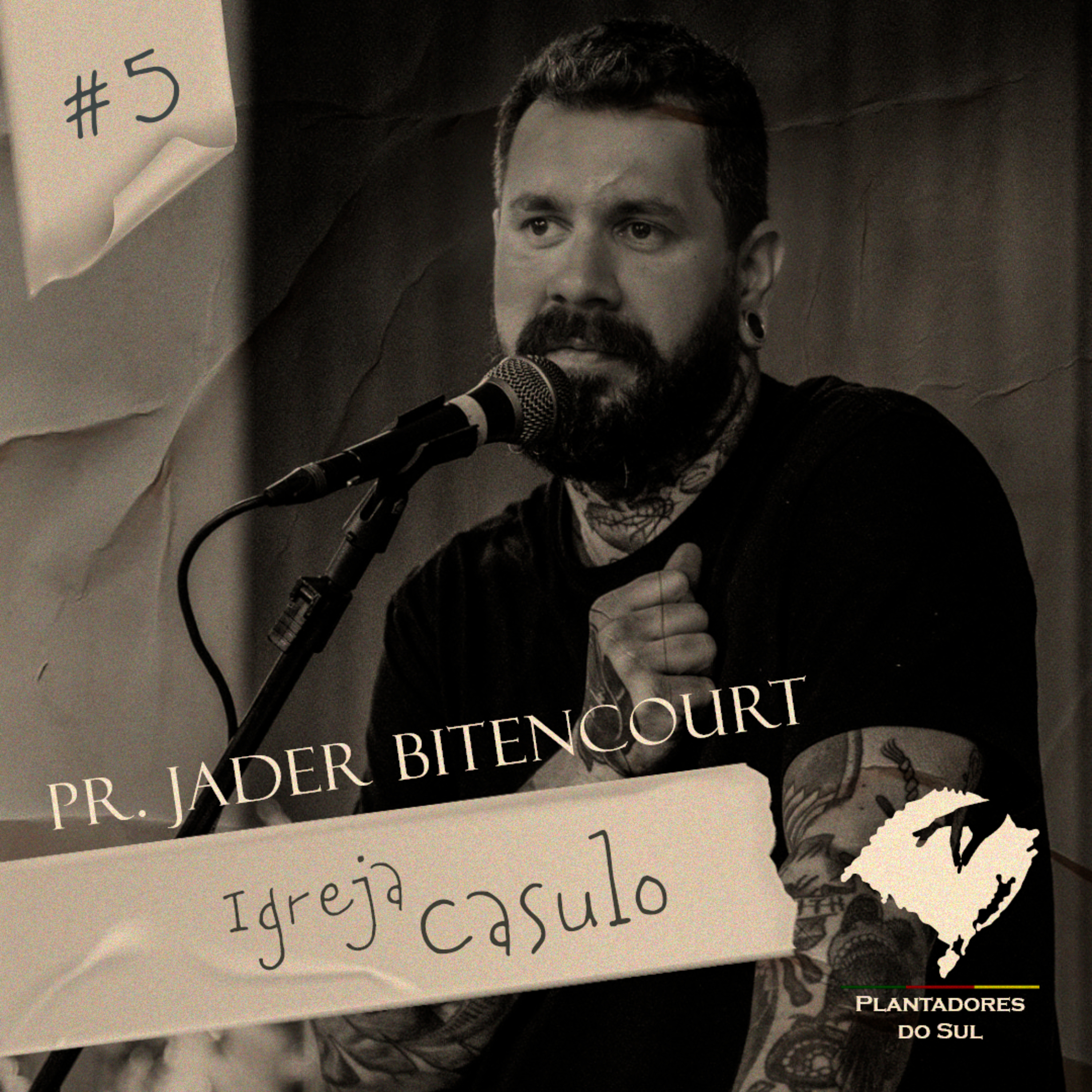 5- Pr Jader Bitencourt - Igreja Casulo episode artwork