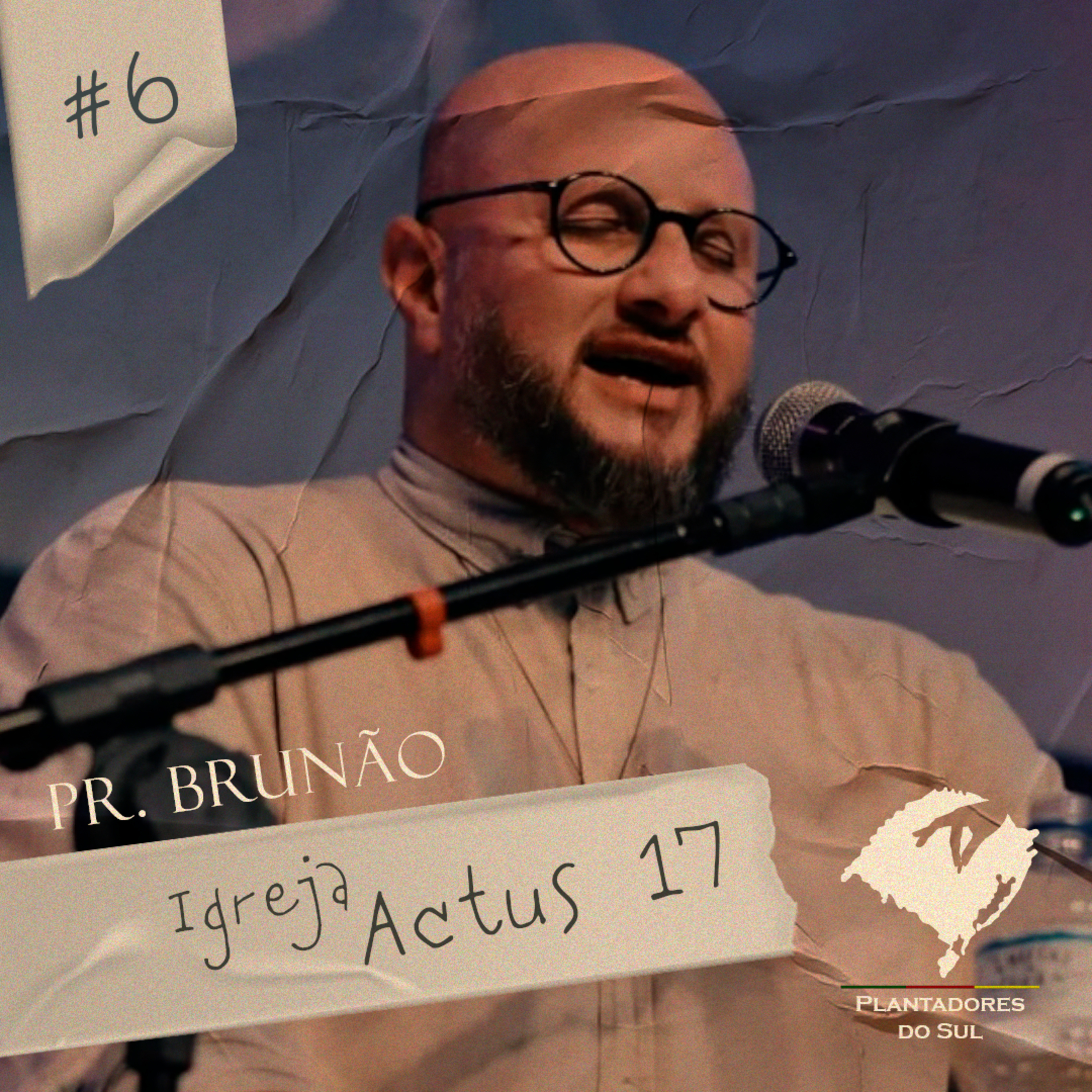 6- Pr Brunão - Actus 17 episode artwork