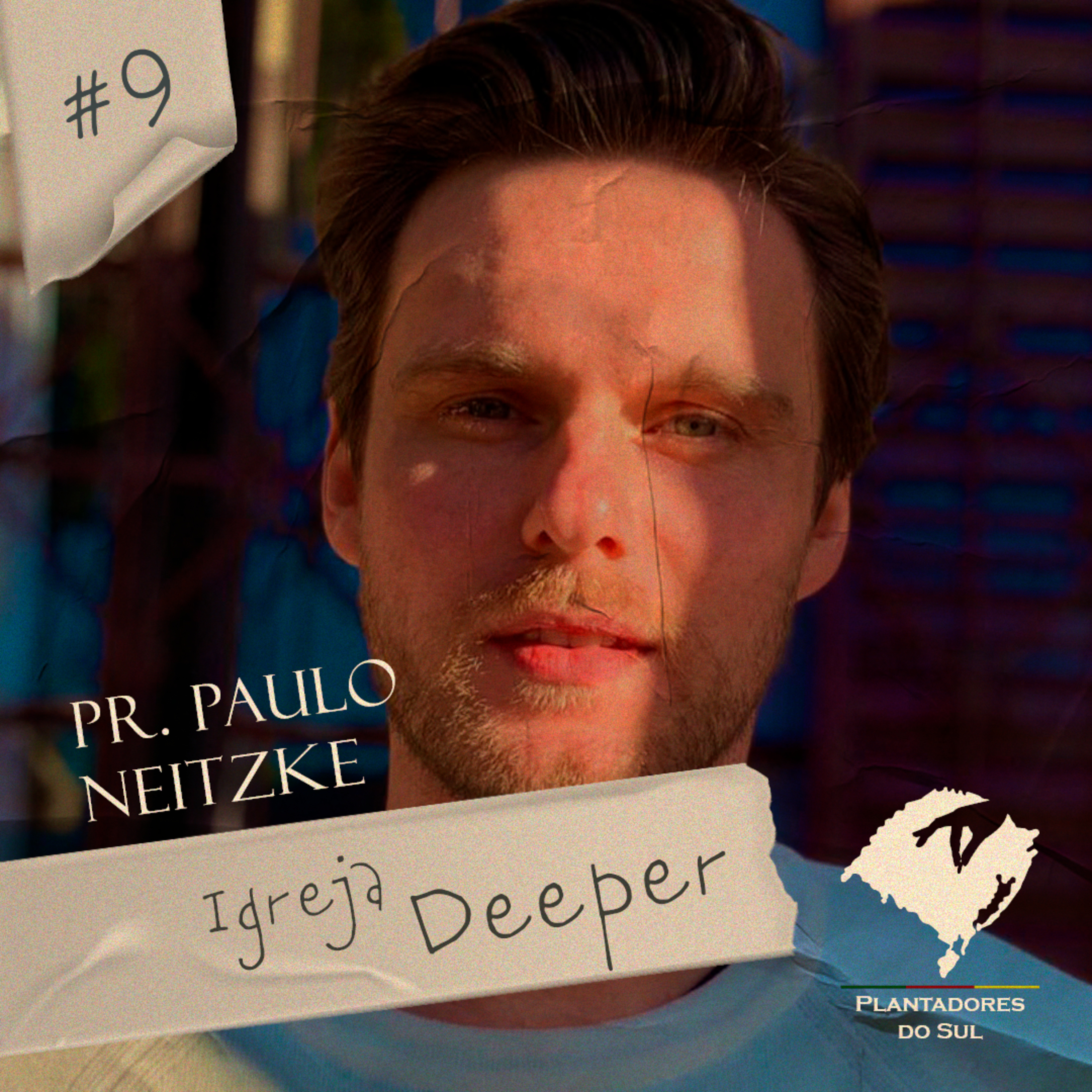 9- Paulo Neitzke - Igreja Deeper