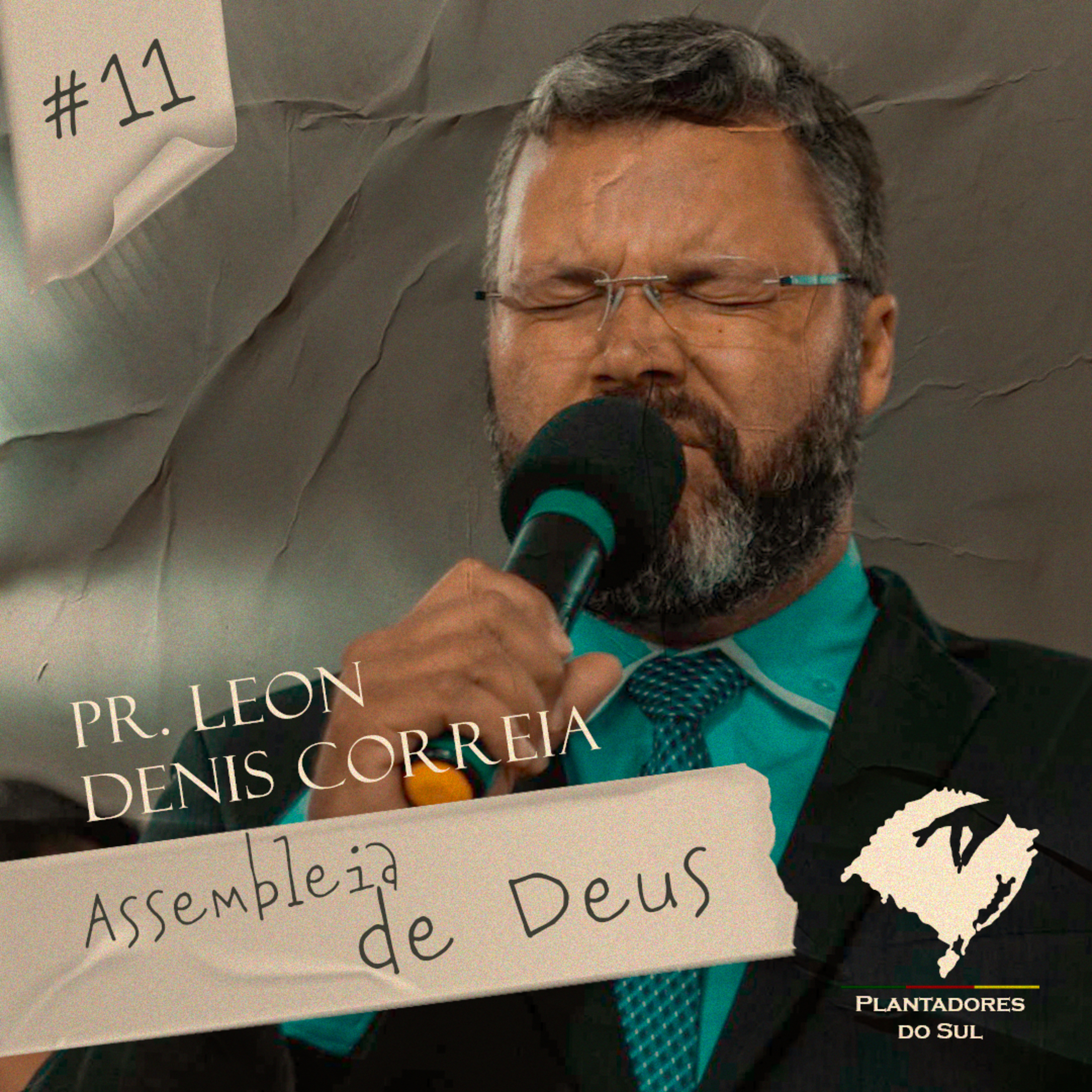 11- Pr Leon Denis Ferreira - Assembléia de Deus